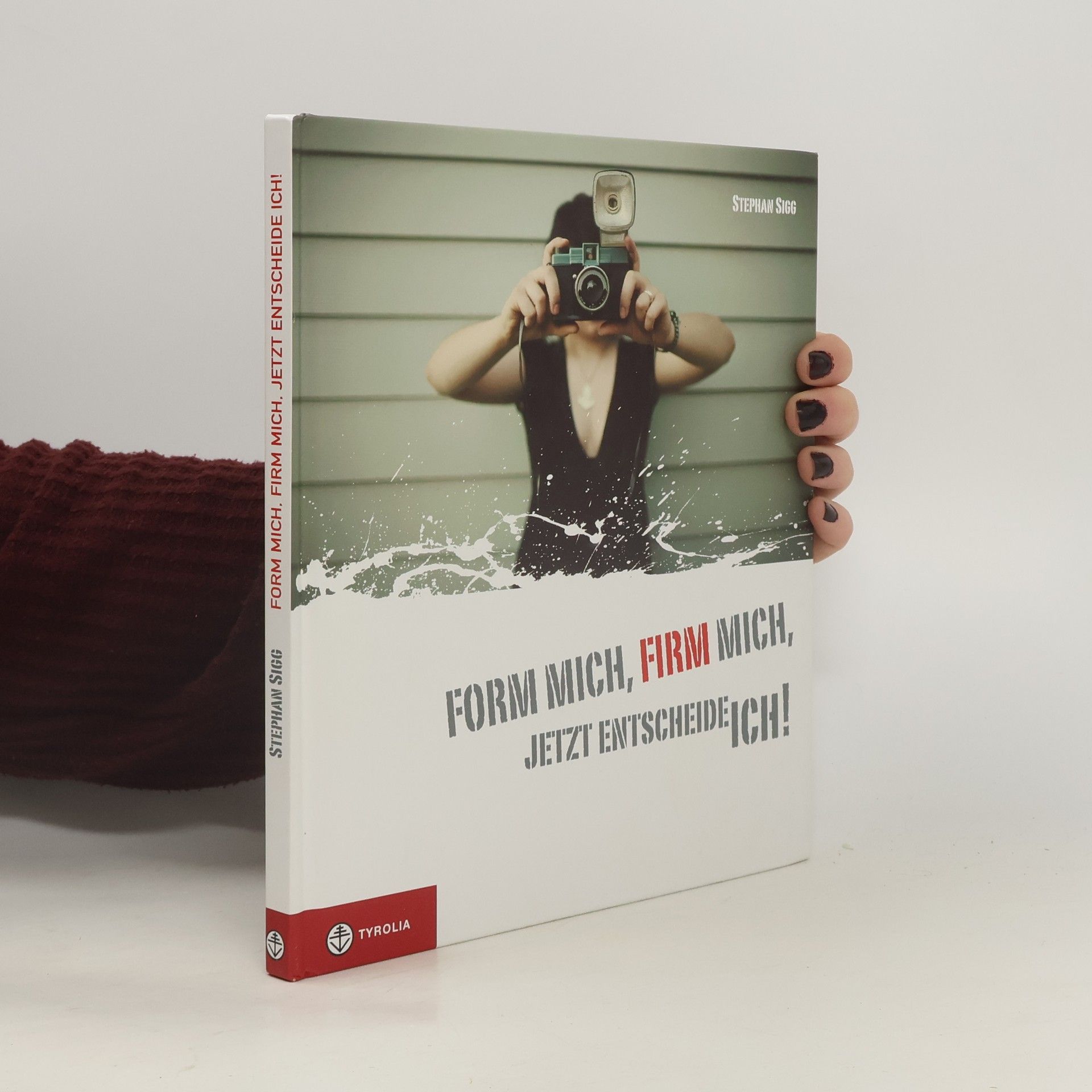 Stephan Sigg Form mich, firm mich, jetzt entscheide ich!