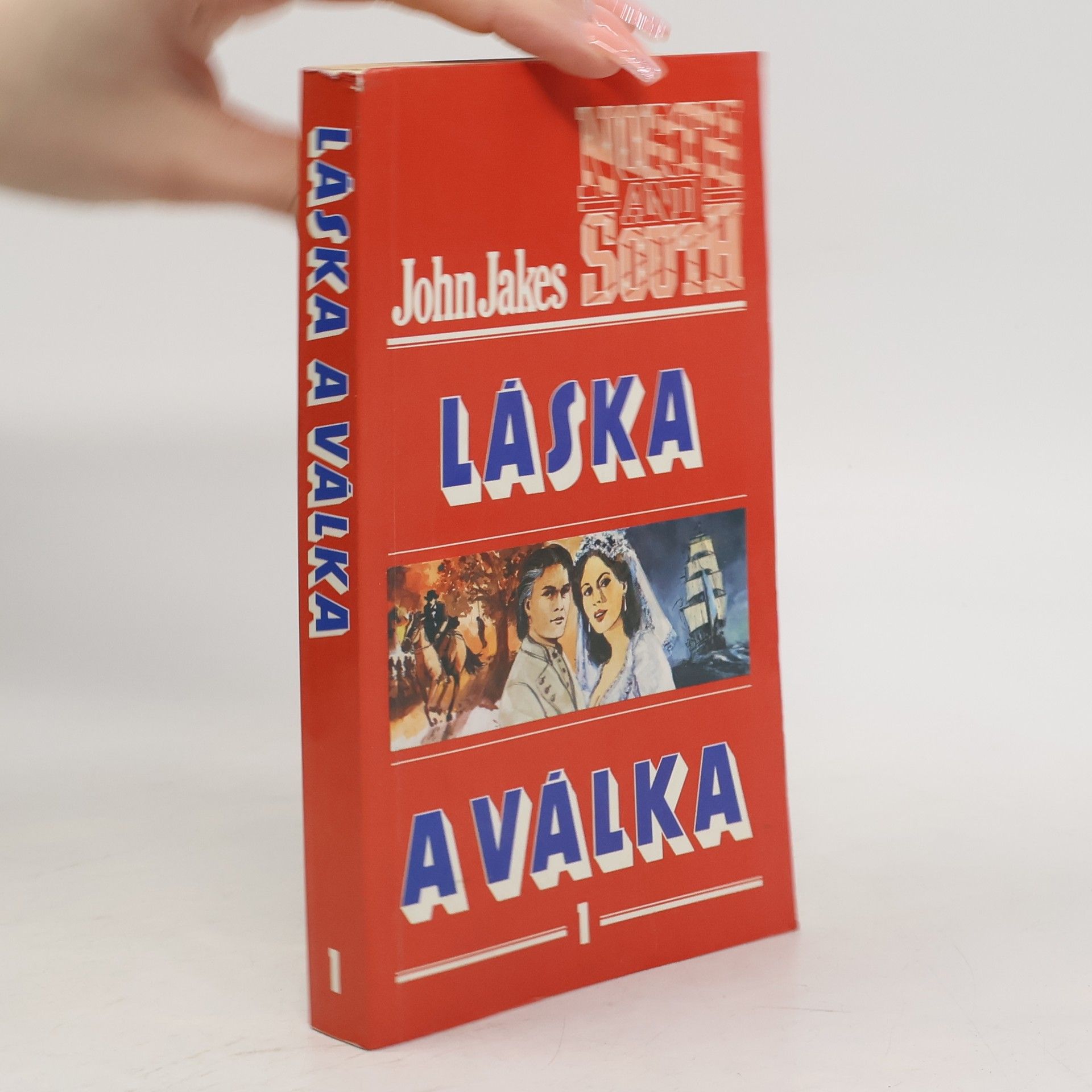 John Jakes Láska a válka 1