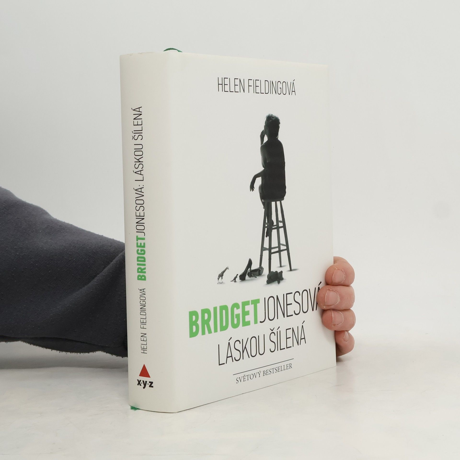 Helen Fielding Bridget Jonesová. Láskou šílená