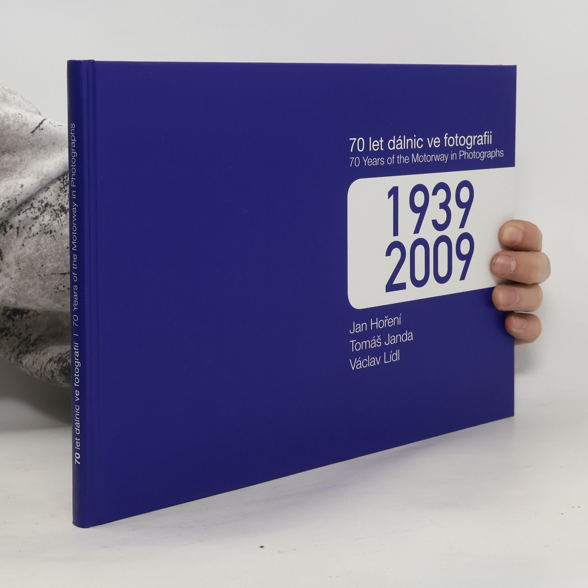 Collectif d'auteurs 70 let dálnic ve fotografii