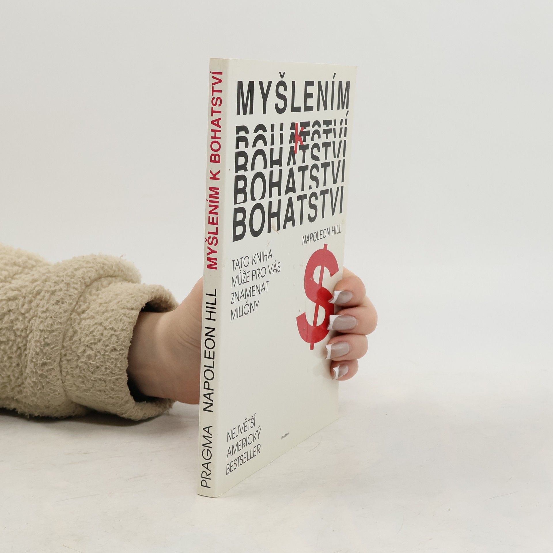 Napoleon Hill Myšlením k bohatství