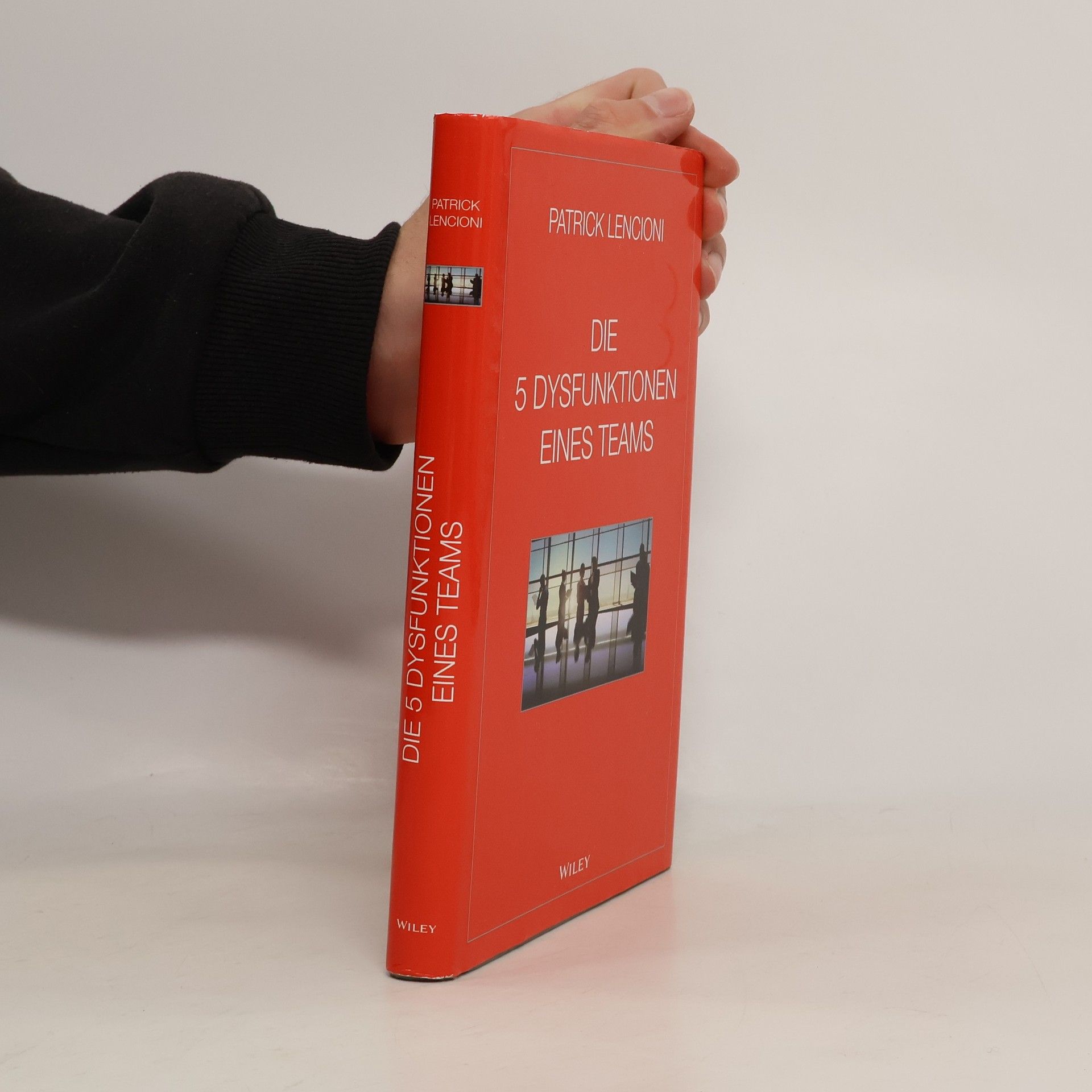 Patrick Lencioni Die 5 Dysfunktionen eines Teams