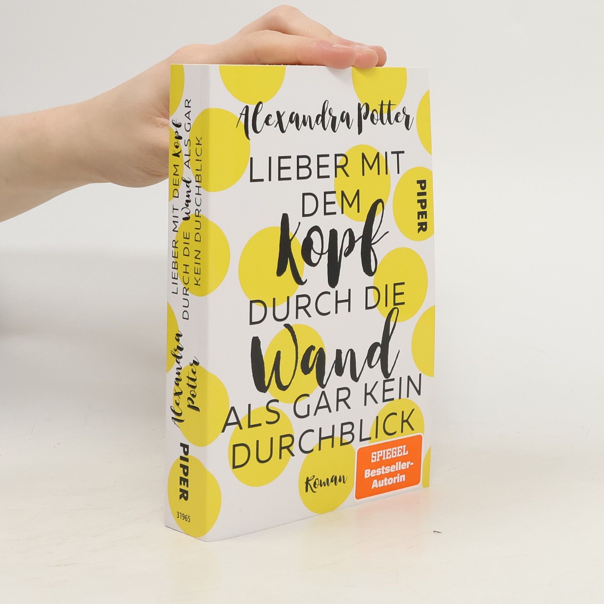 Alexandra Potter Lieber mit dem Kopf durch die Wand als gar kein Durchblick