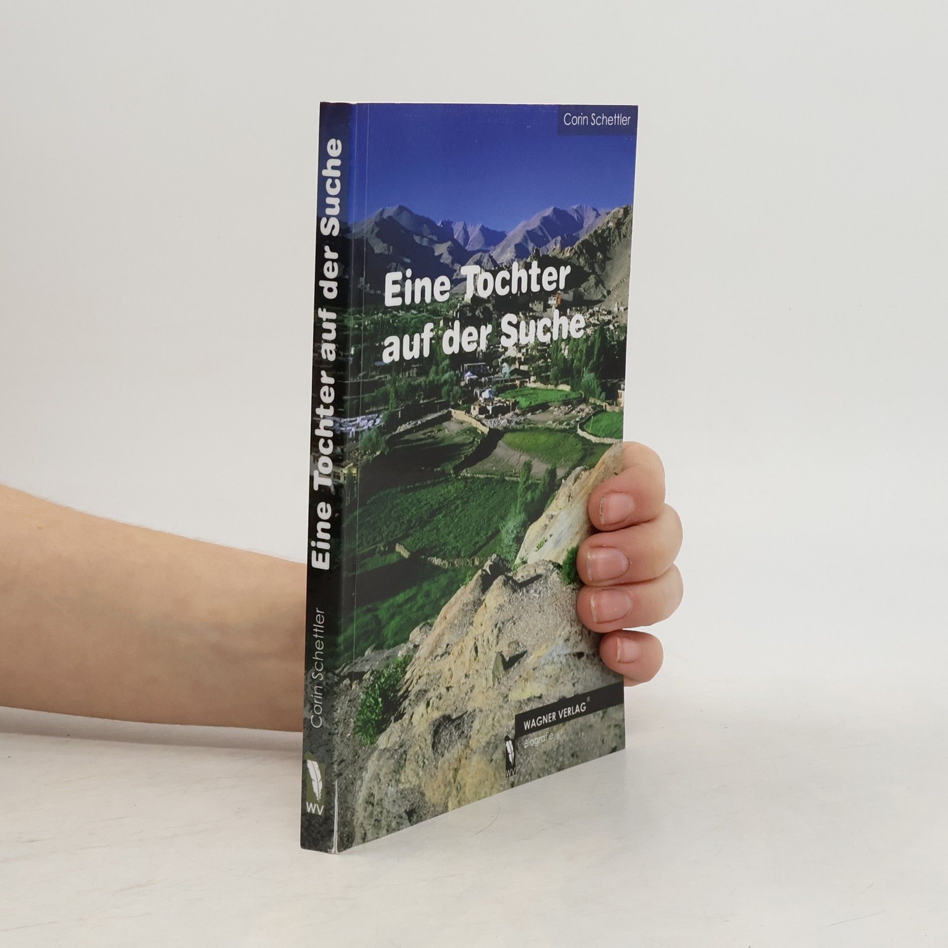 Corin Schettler Eine Tochter auf der Suche