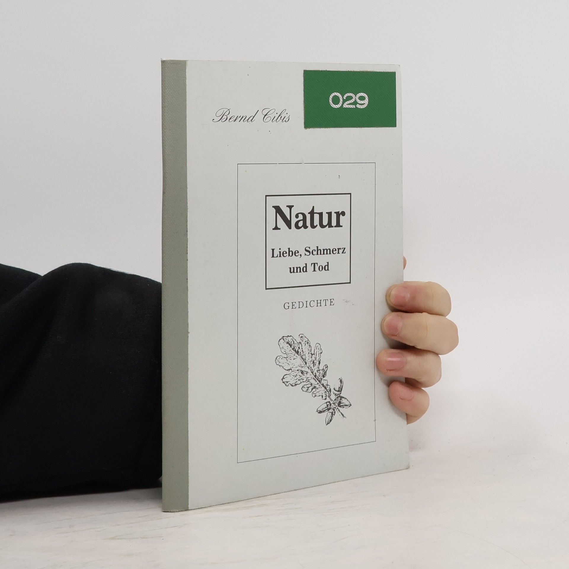 Bernd Cibis Natur, Liebe, Schmerz und Tod