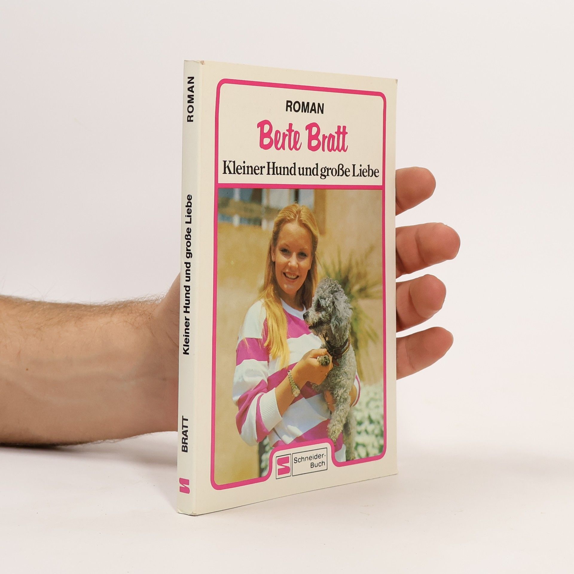 Berte Bratt Kleiner Hund und grosse Liebe