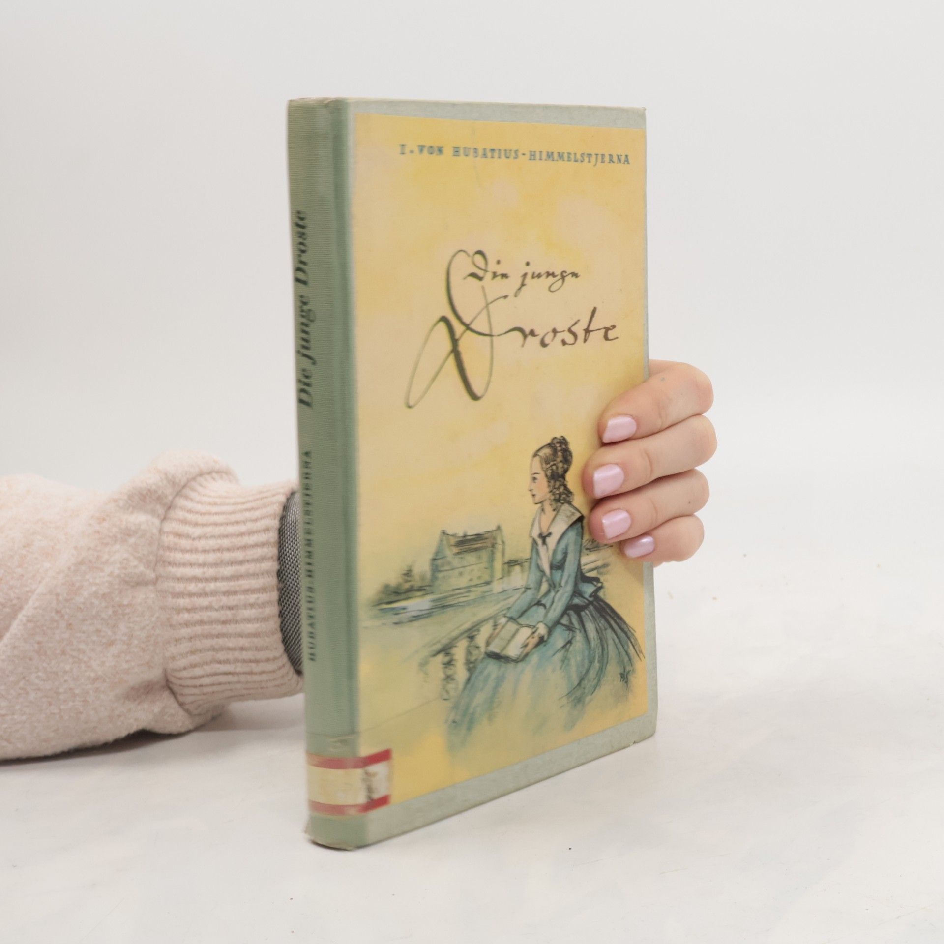 Ingeborg von Hubatius-Himmelstjerna Die junge Droste