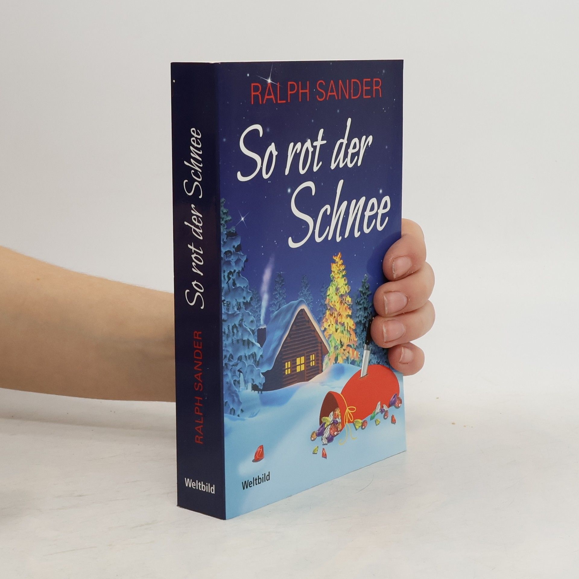 Ralph Sander So rot der Schnee