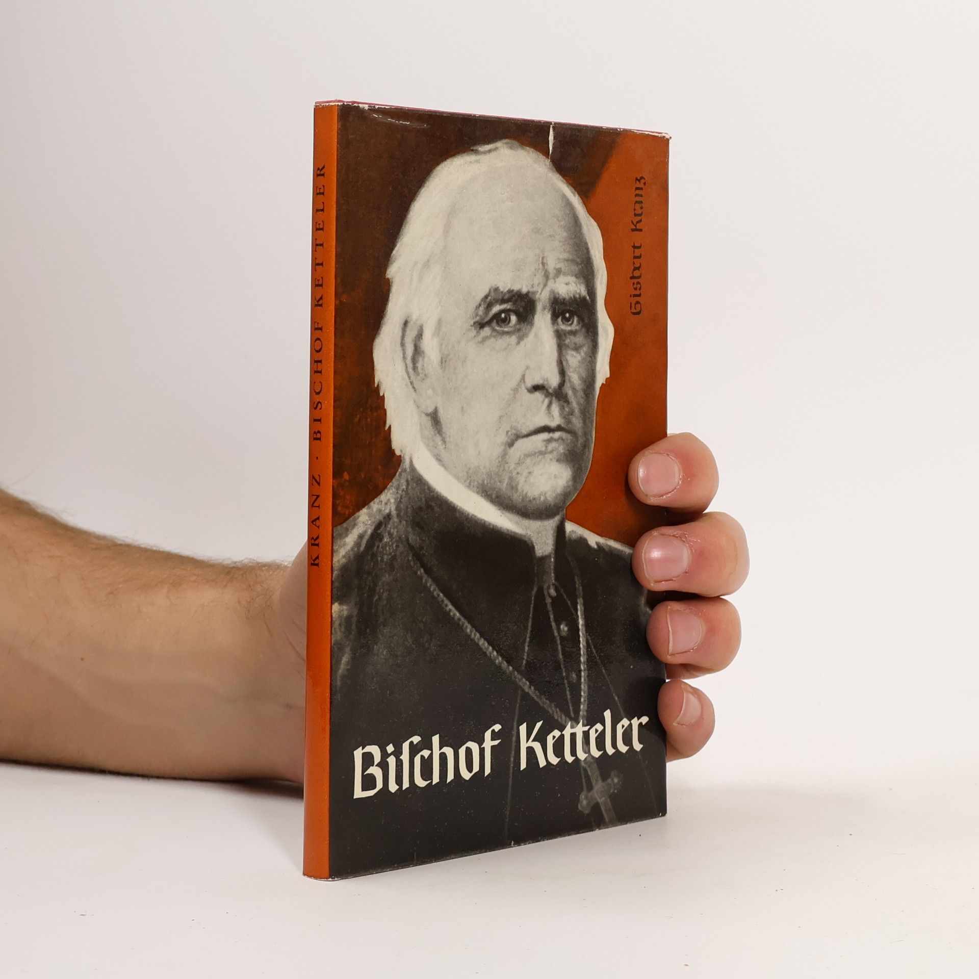 Gisbert Kranz Bischof Ketteler. Ein Lebensbild