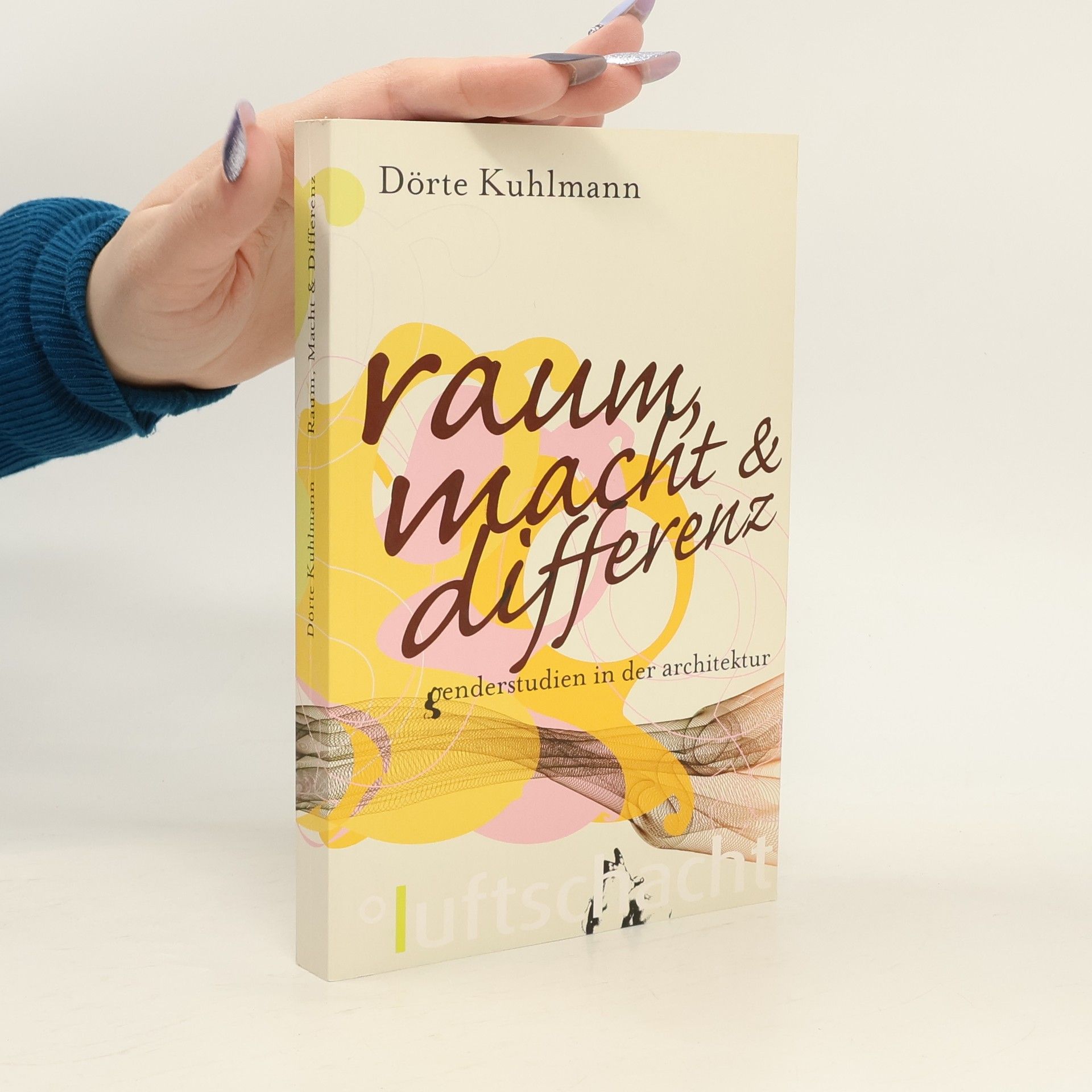 Dörte Kuhlmann Raum, Macht & Differenz