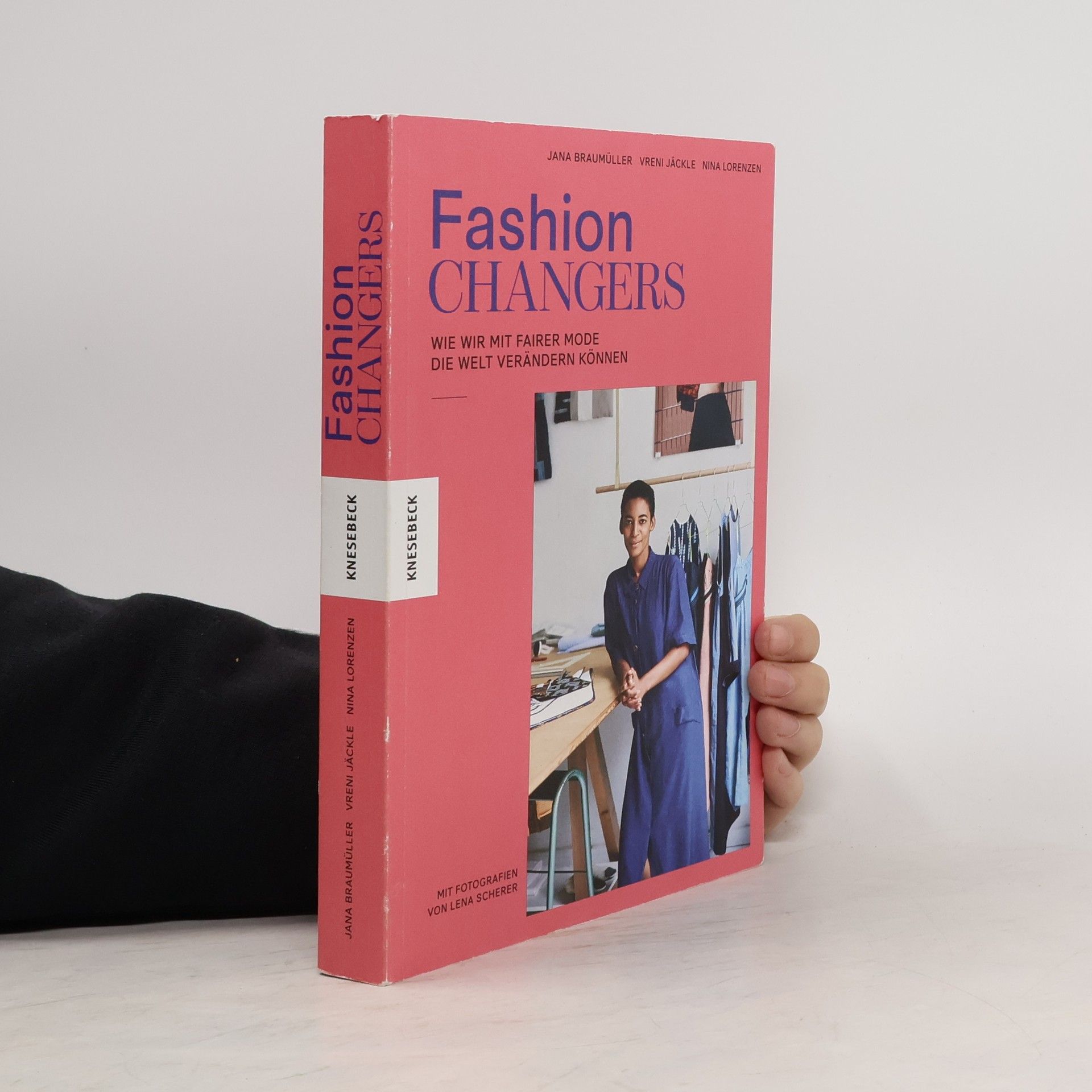 Jana Braumüller Fashion Changers - Wie wir mit fairer Mode die Welt verändern können