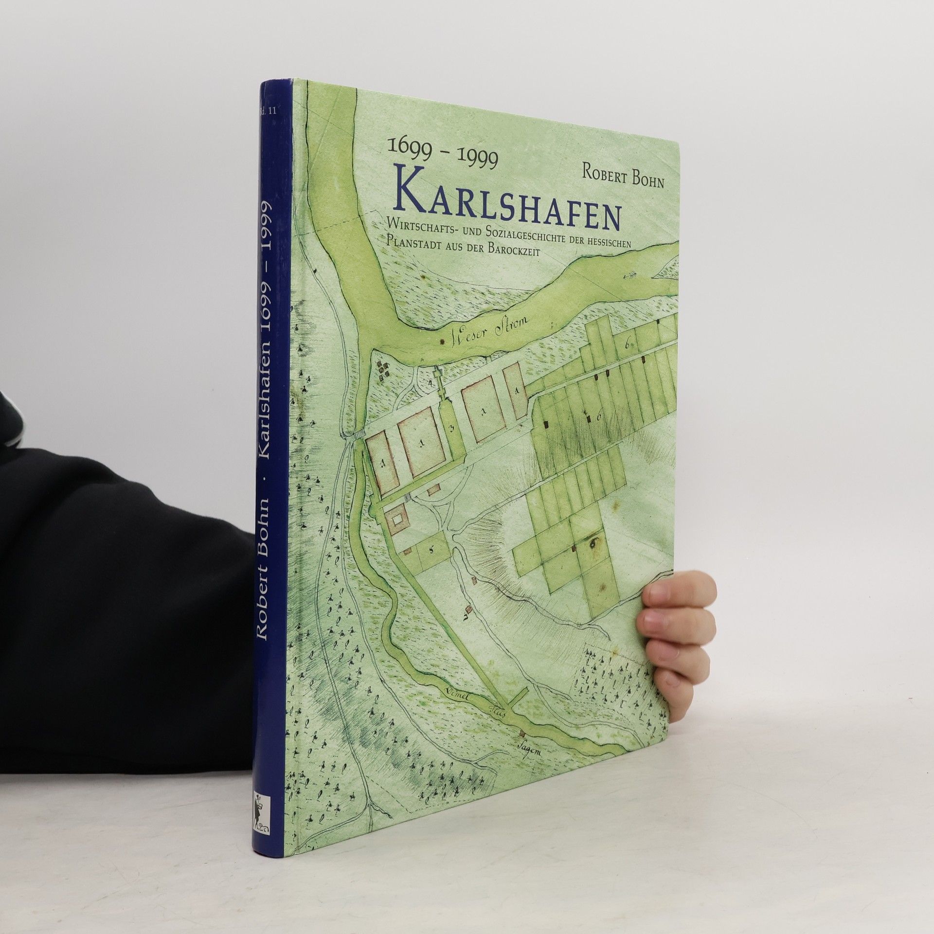 Robert Bohn Karlshafen 1699 - 1999