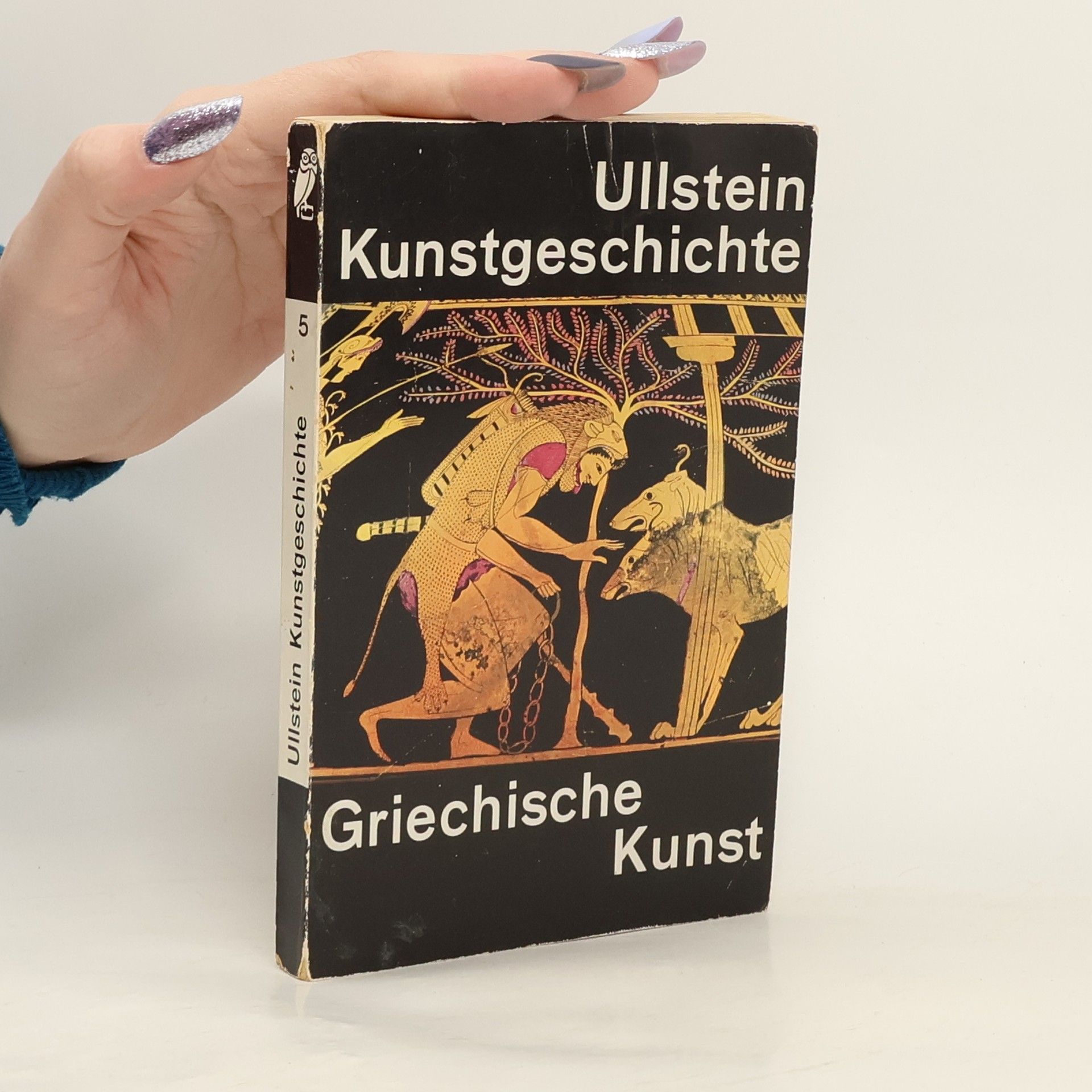 Autorenkollektiv Ullstein Kunstgeschichte Band 5. Griechische Kunst