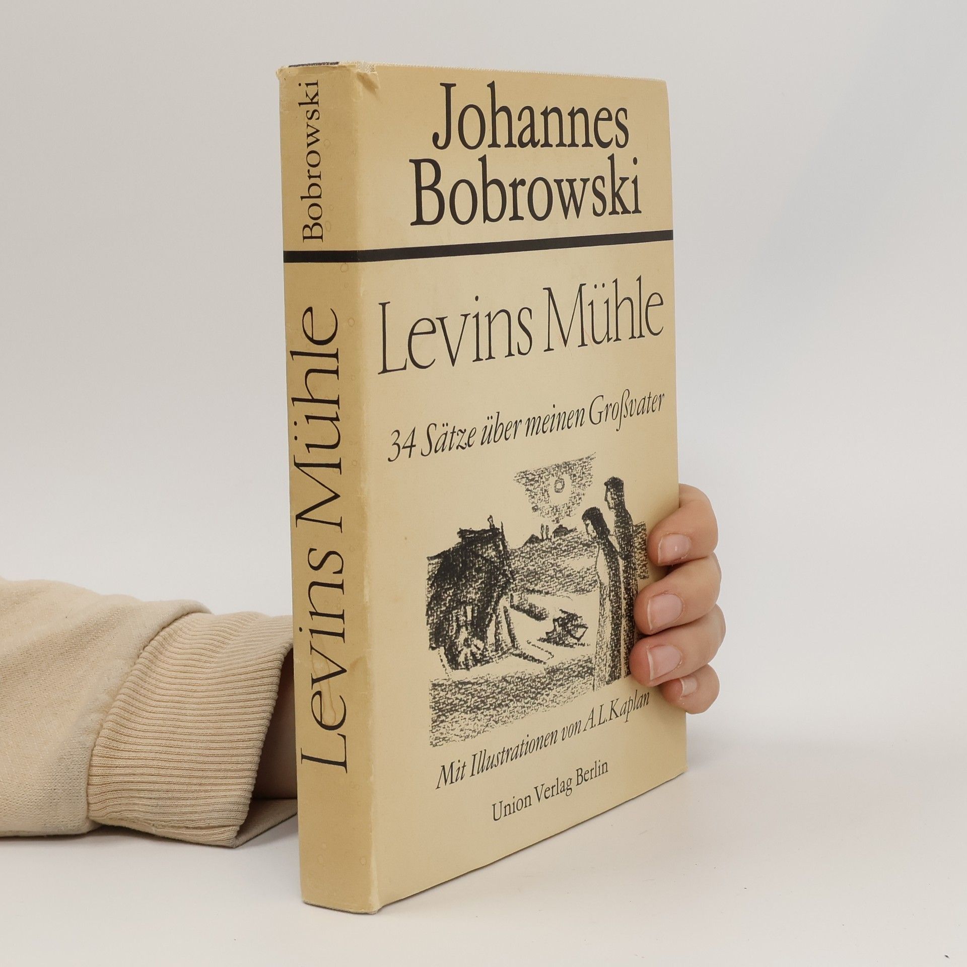 Johannes Bobrowski  Levins Mühle: 34 Sätze über meinen Großvater
