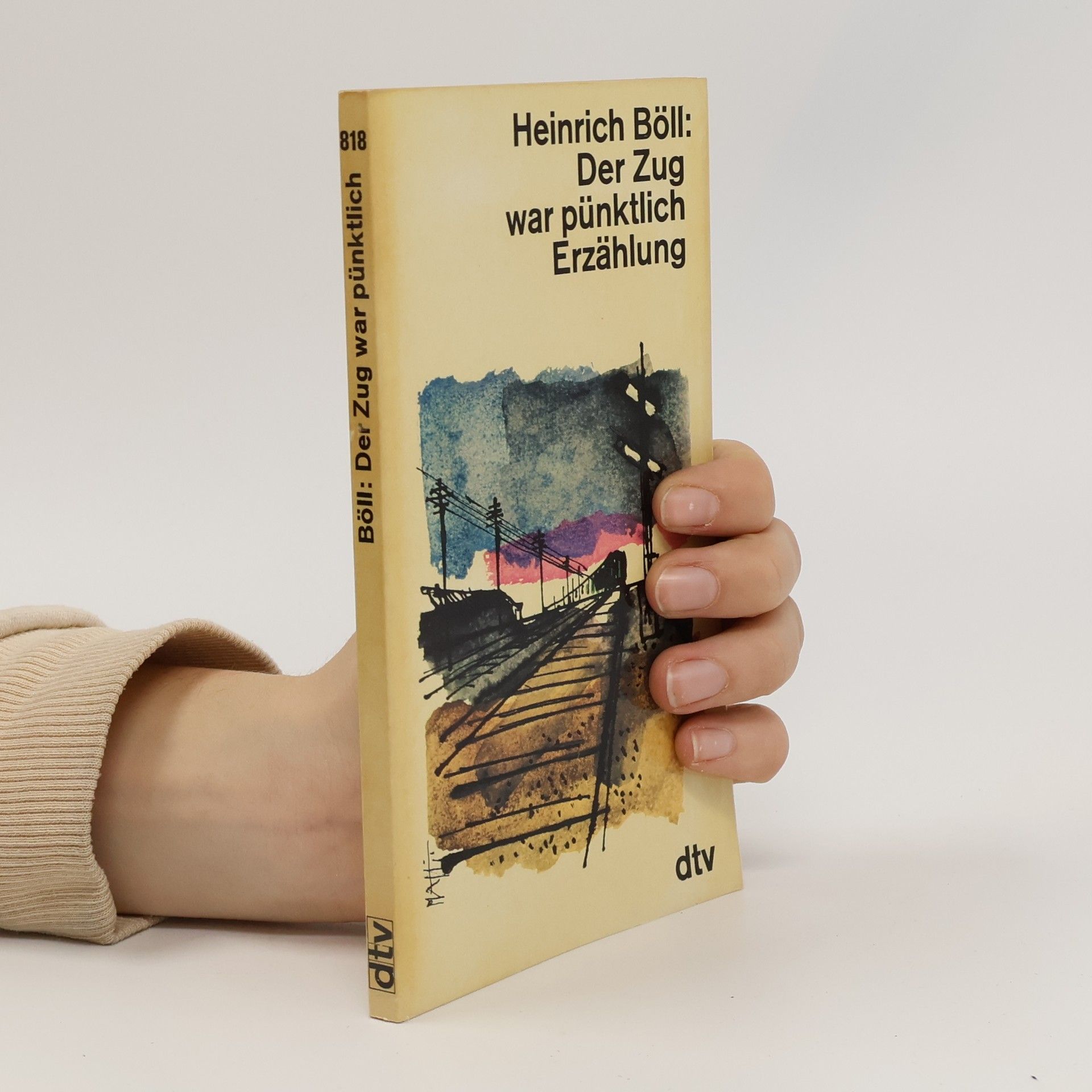 Heinrich Böll Der Zug war pünktlich