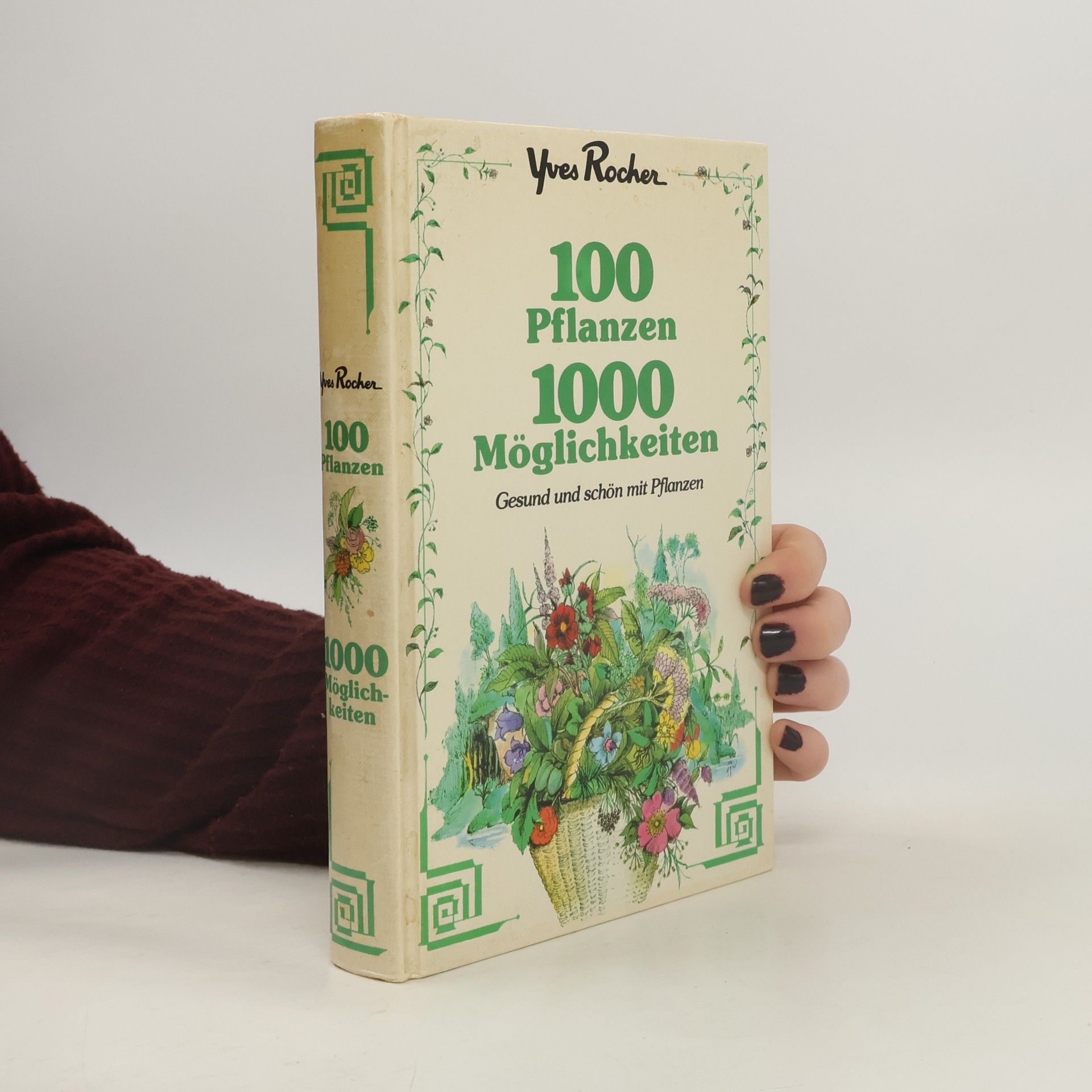 Yves Rocher 100 Pflanzen, 1000 Möglichkeiten