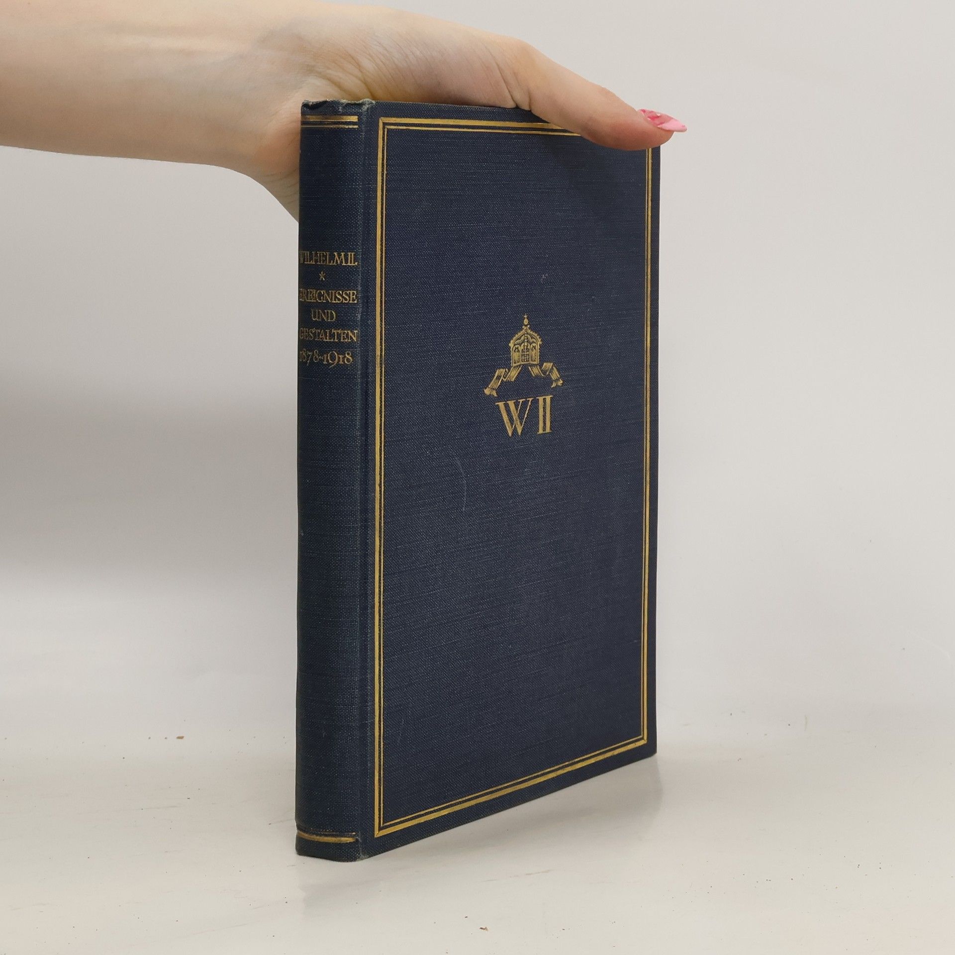 Ereignisse und Gestalten aus den Jahren 1878-1918