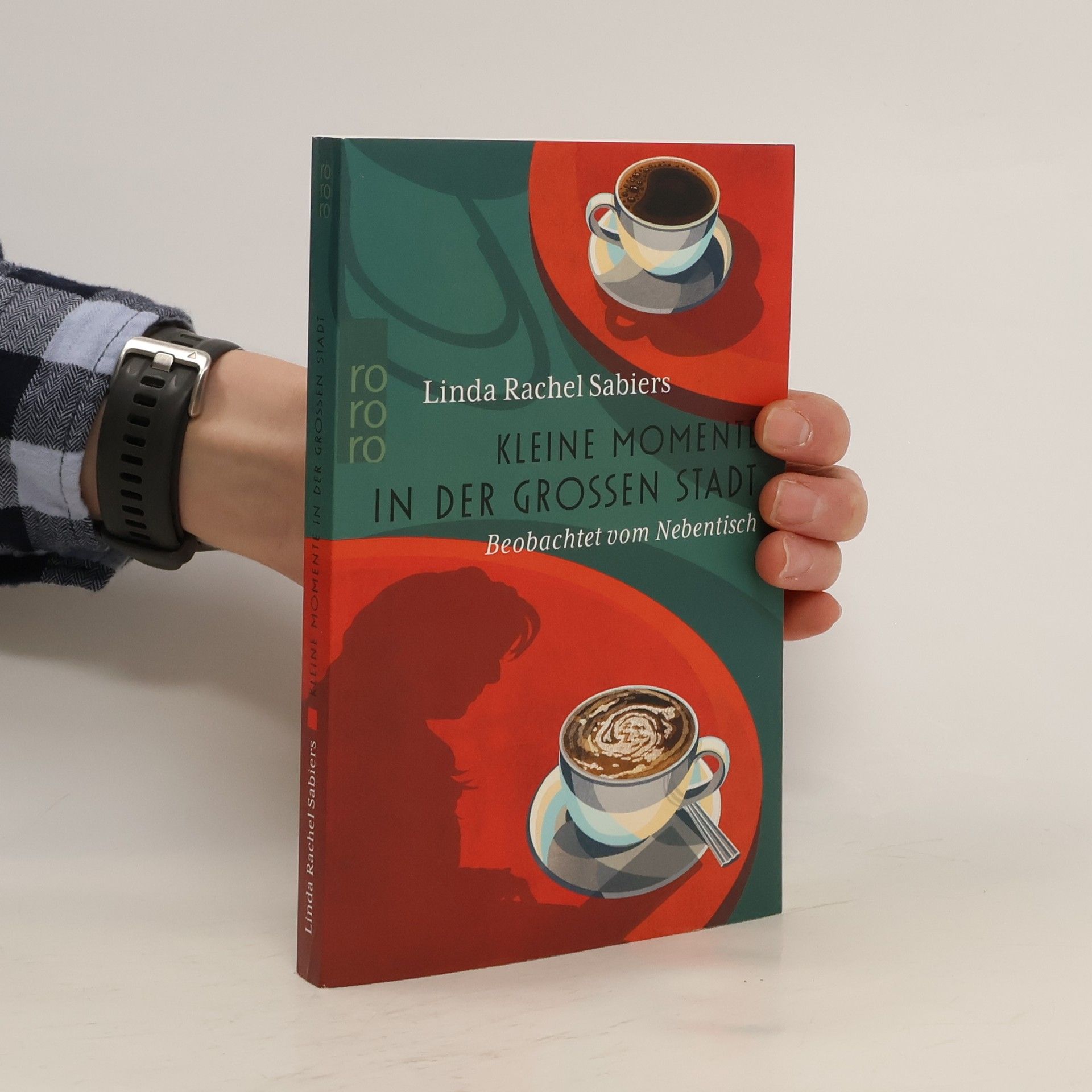 Linda Rachel Sabiers Kleine Momente in der großen Stadt. Beobachtet vom Nebentisch