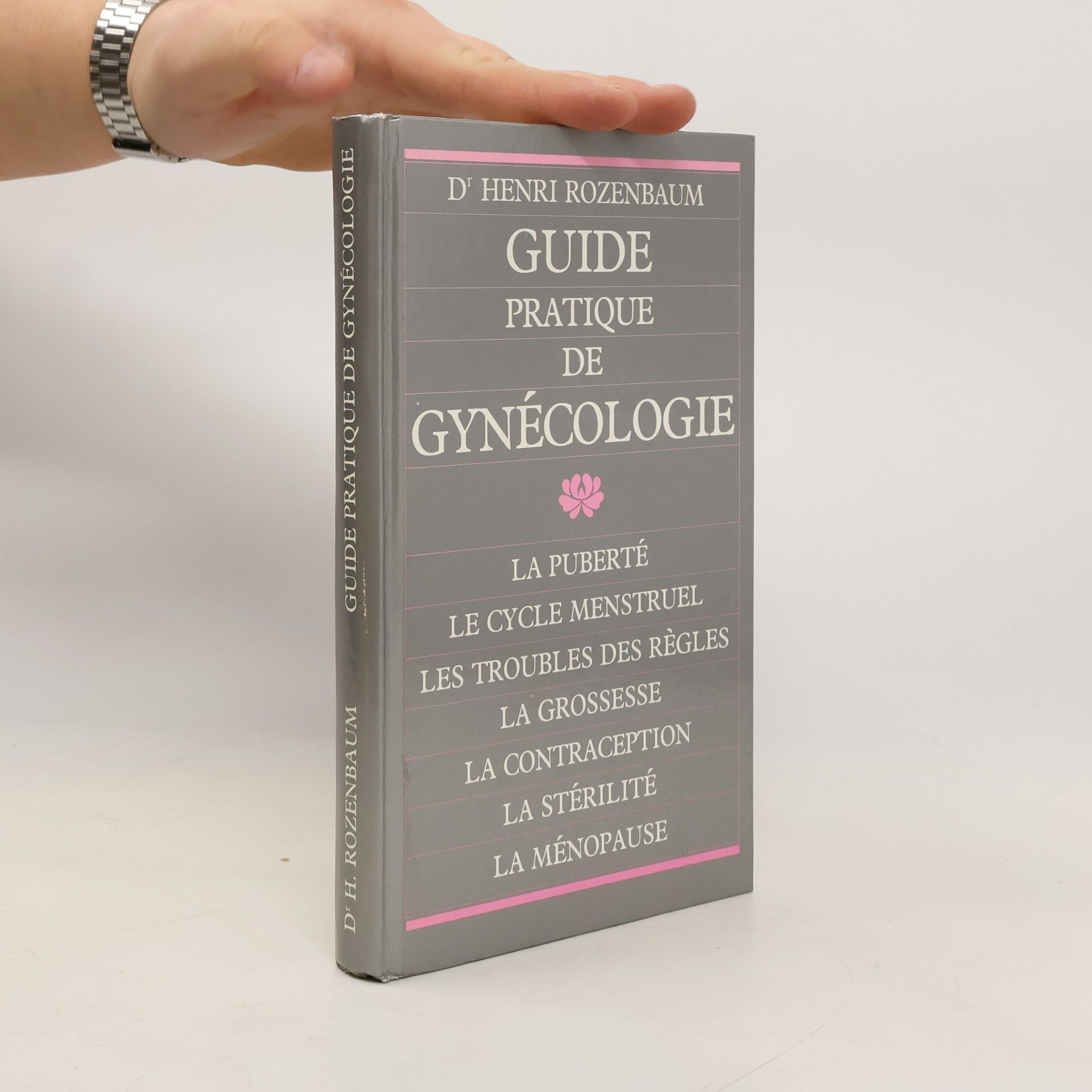 Henri Rozenbaum Guide pratique de Gynécologie