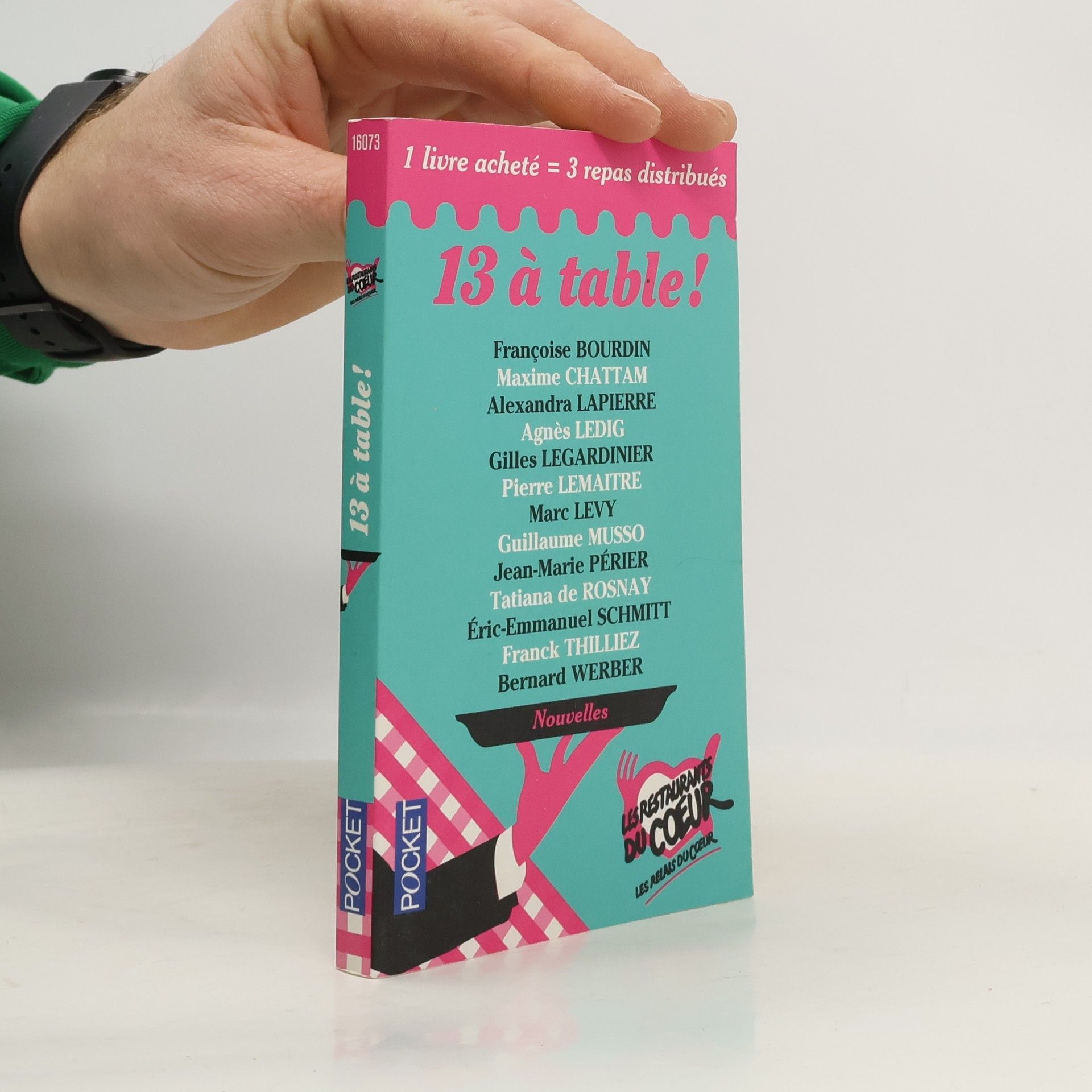 Kolektiv autorů 13 à table! 1 livre acheté = 3 repas distribués