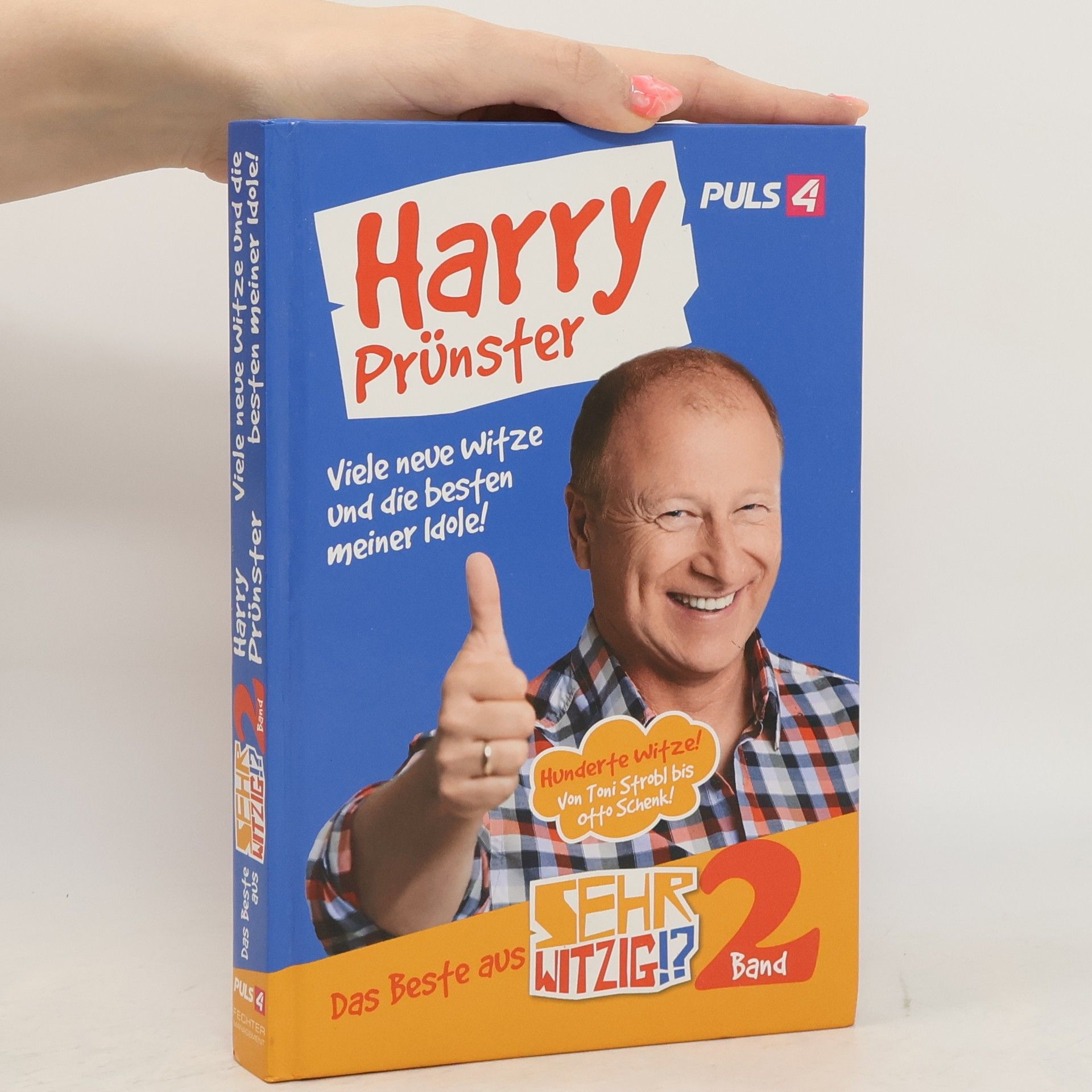 Harry Prünster - Viele neue Witze und die besten meiner Idole! Band 2.