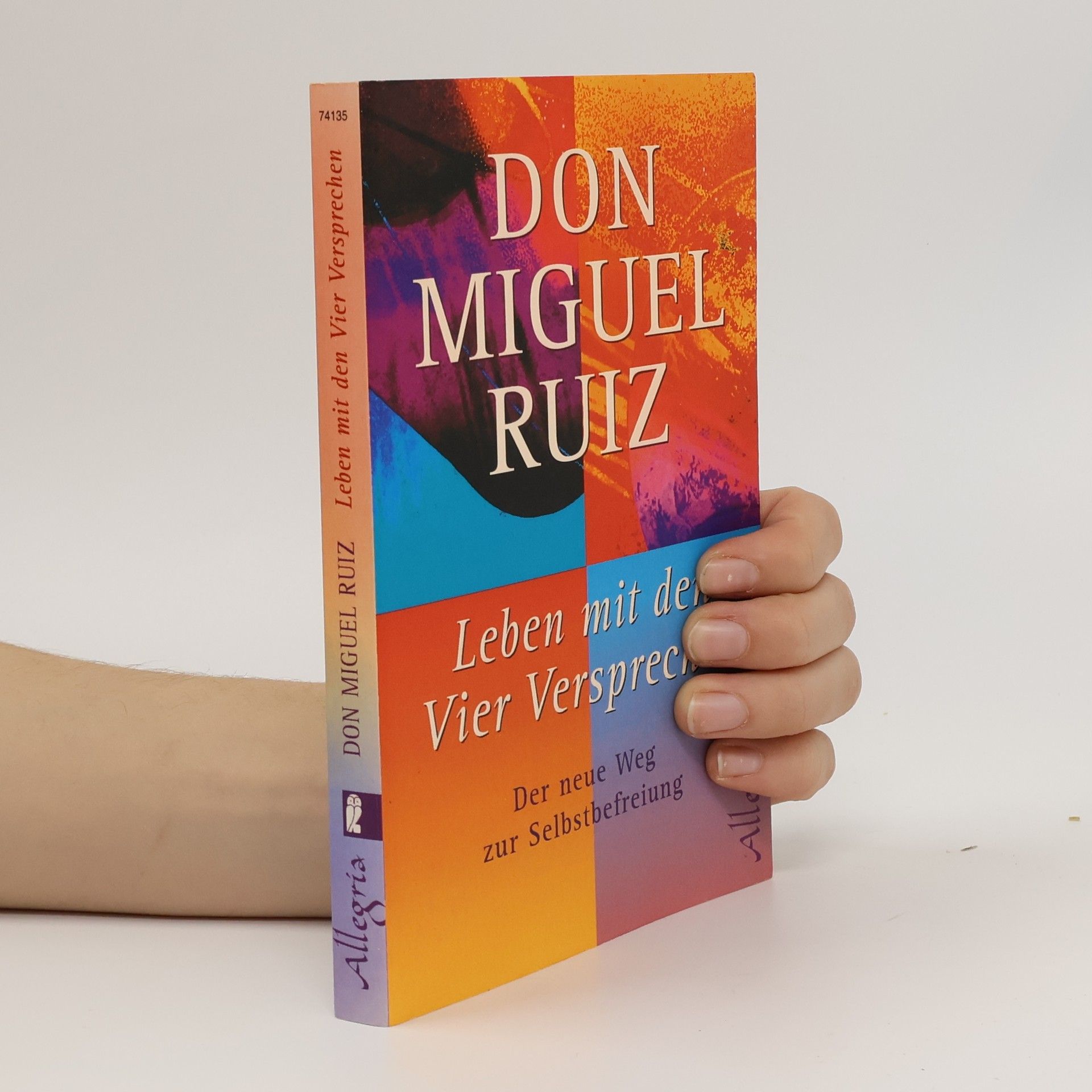 Don Miguel Ruiz Leben mit den vier Versprechen