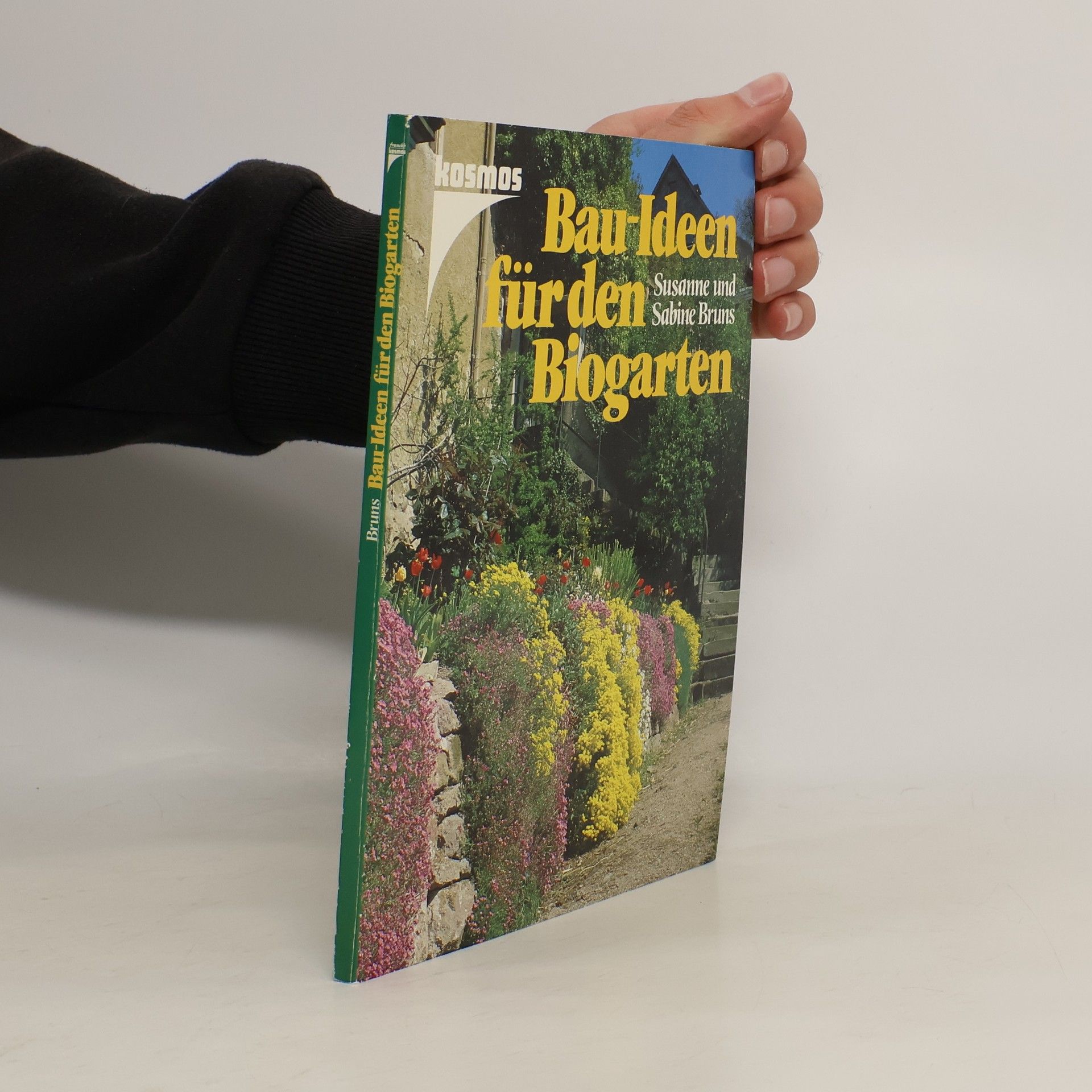 Annelore Bruns Bau-Ideen für den Biogarten