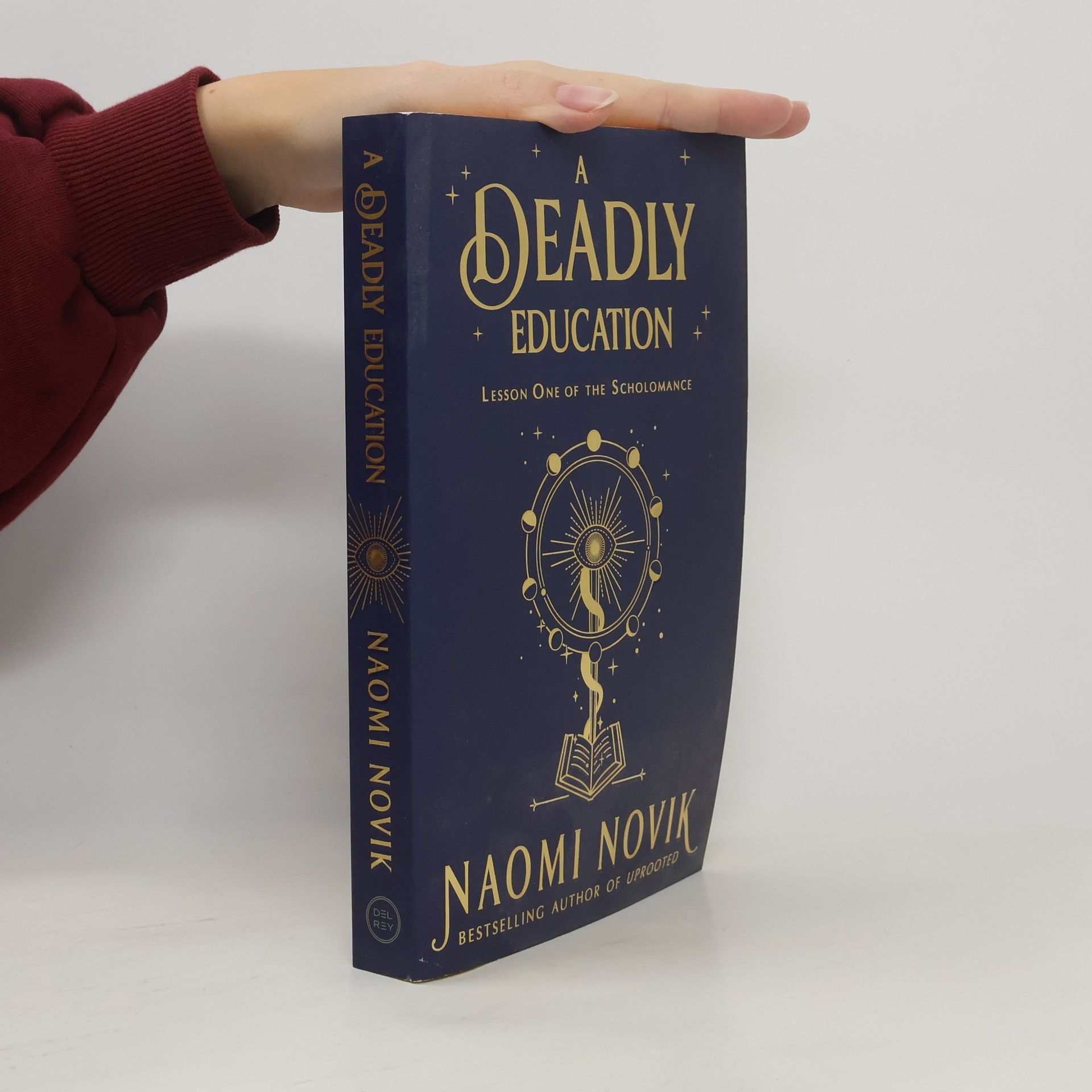 Naomi Novik A Deadly Education. Lesson One of the Scholomance