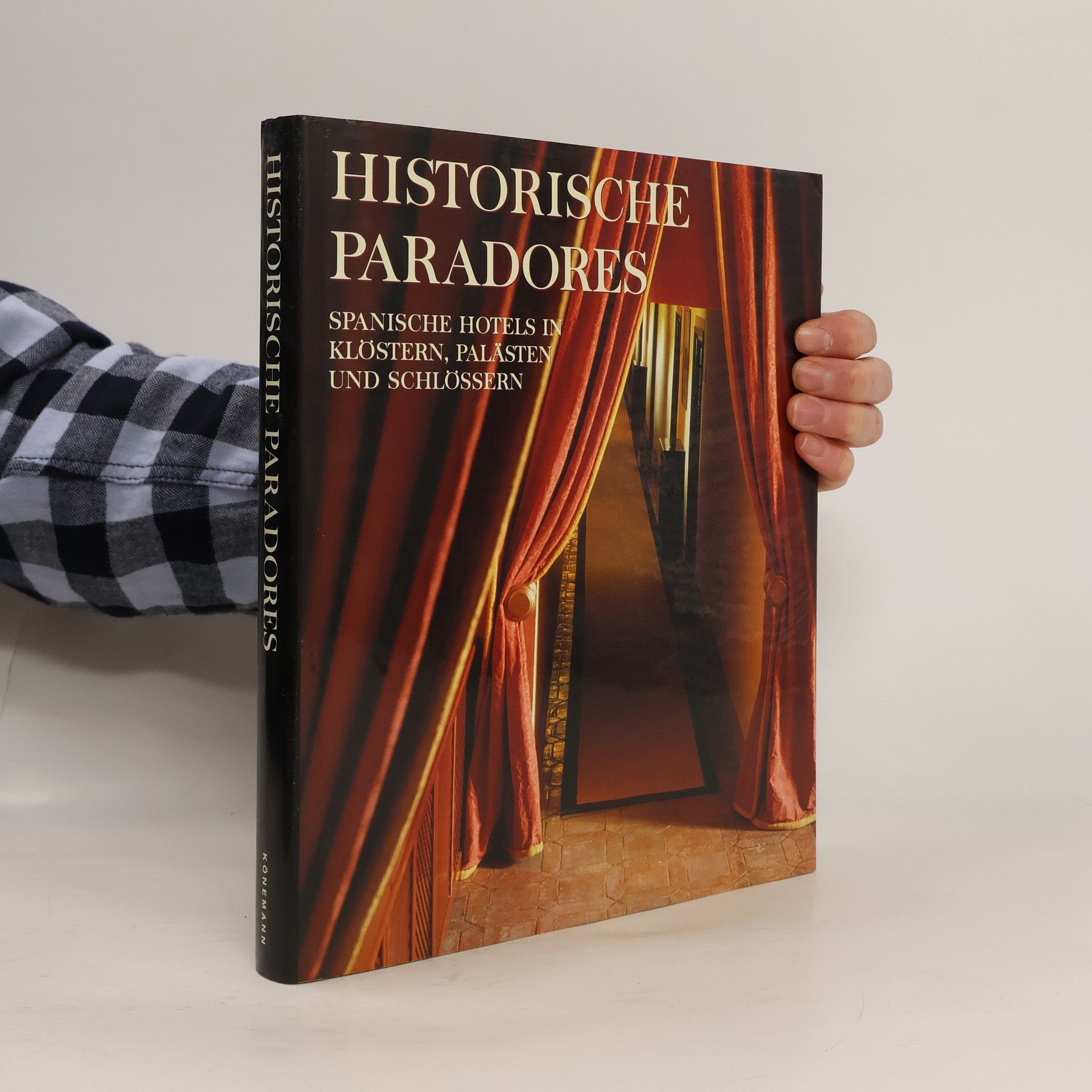 Juan Eslava Galán Historische Paradores. Spanische Hotels in Klöstern, Palästen und Schlössern