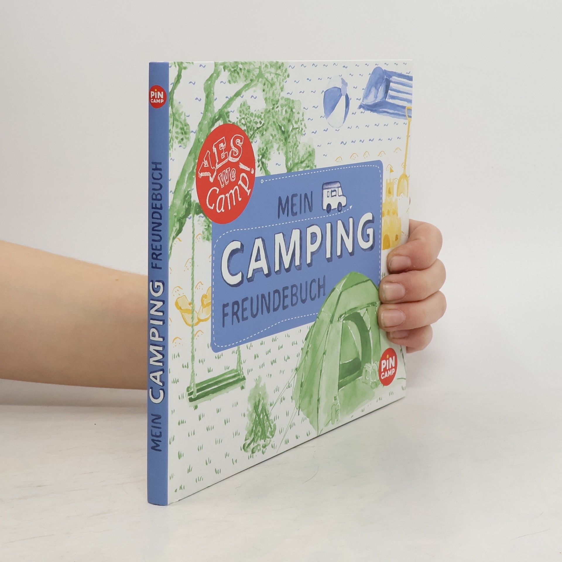 Heidi Gruber Yes we camp! Mein Camping-Freundebuch. Für neue Freunde und die tollsten Erinnerungen