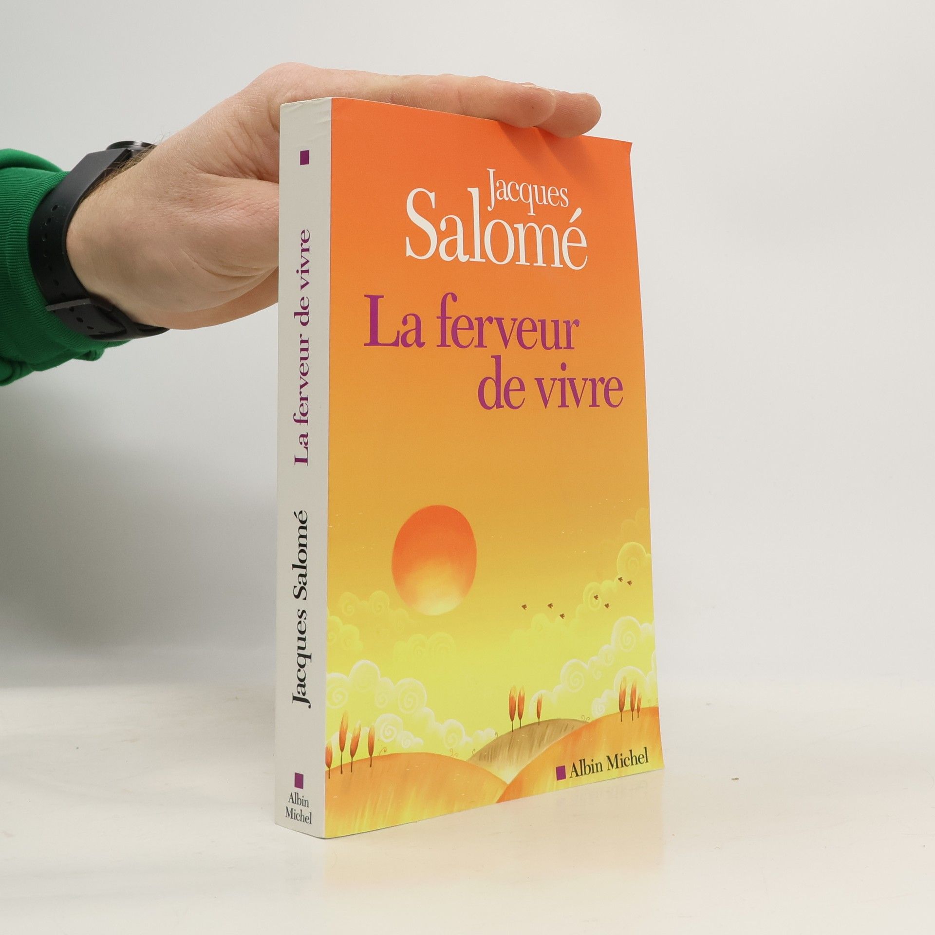 Jacques Salomé La ferveur de vivre