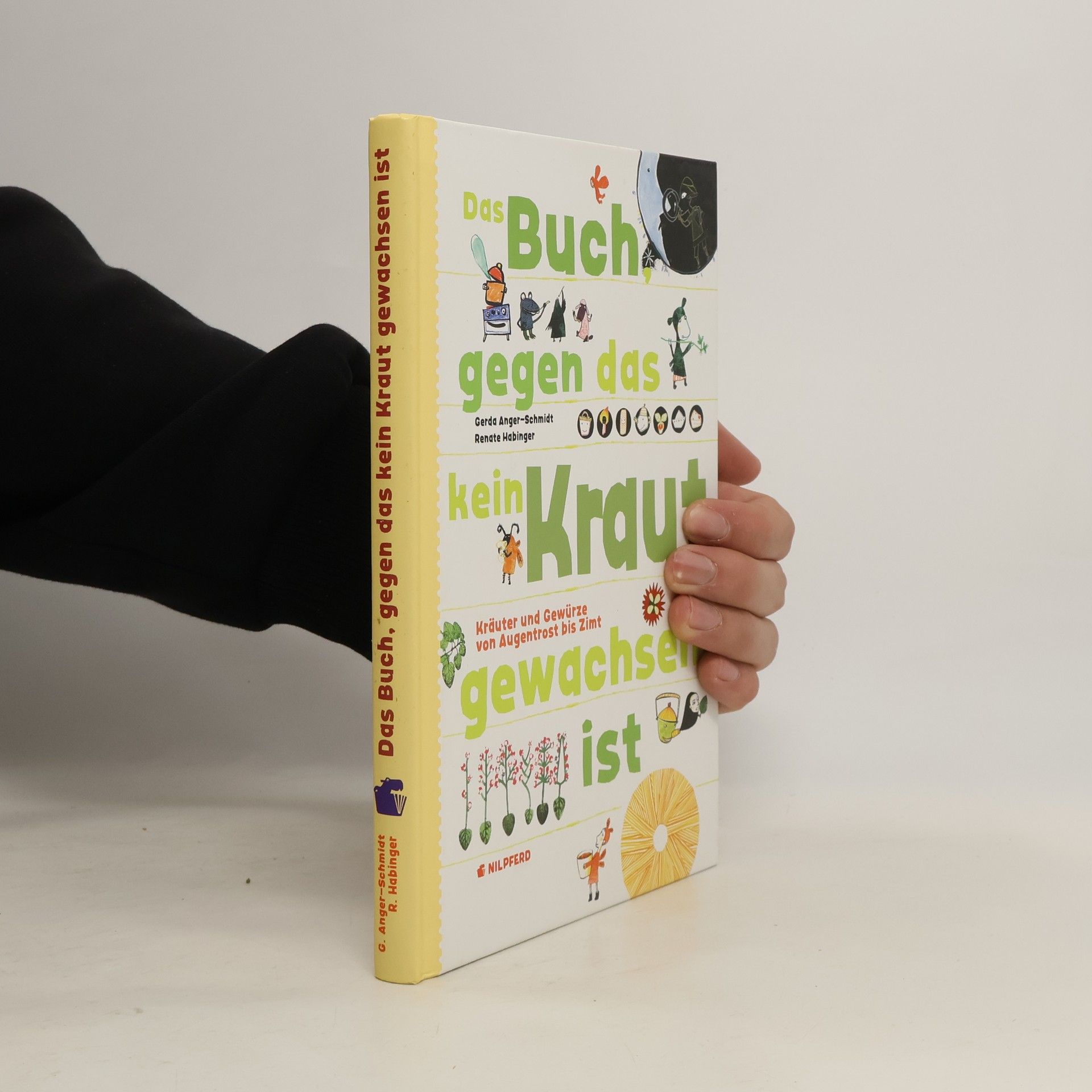 Gerda Anger-Schmidt Das Buch gegen das kein Kraut gewachsen ist