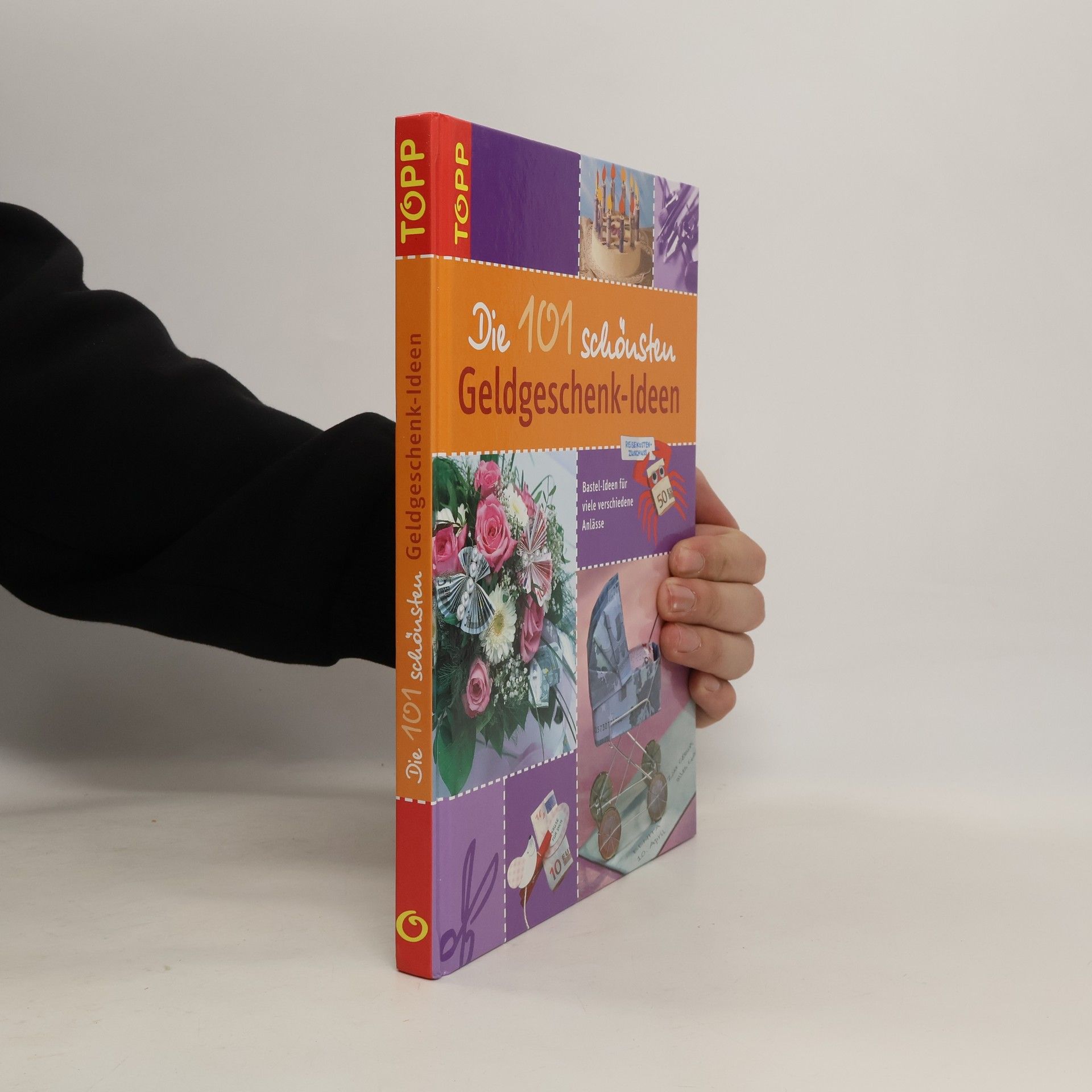 Die 101 schönsten Geldgeschenk-Ideen