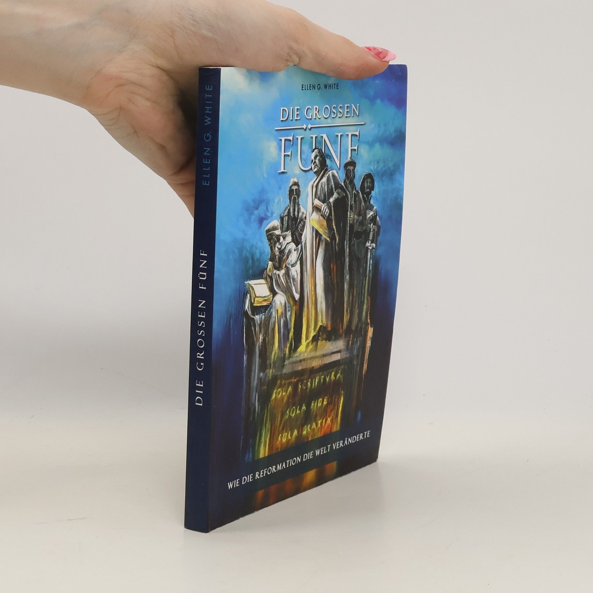 Ellen G. White Die grossen Fünf