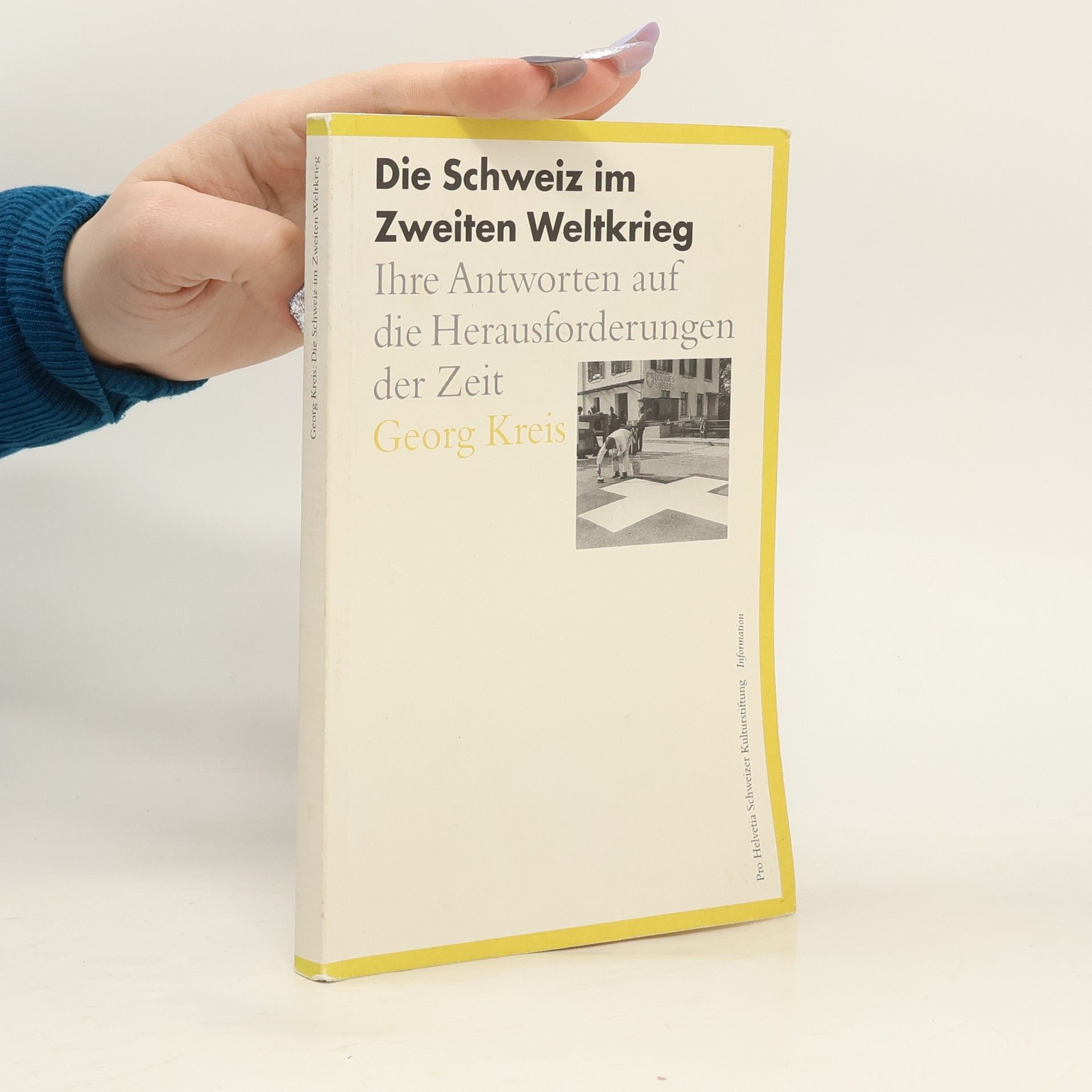 Georg Kreis Die Schweiz im Zweiten Weltkrieg