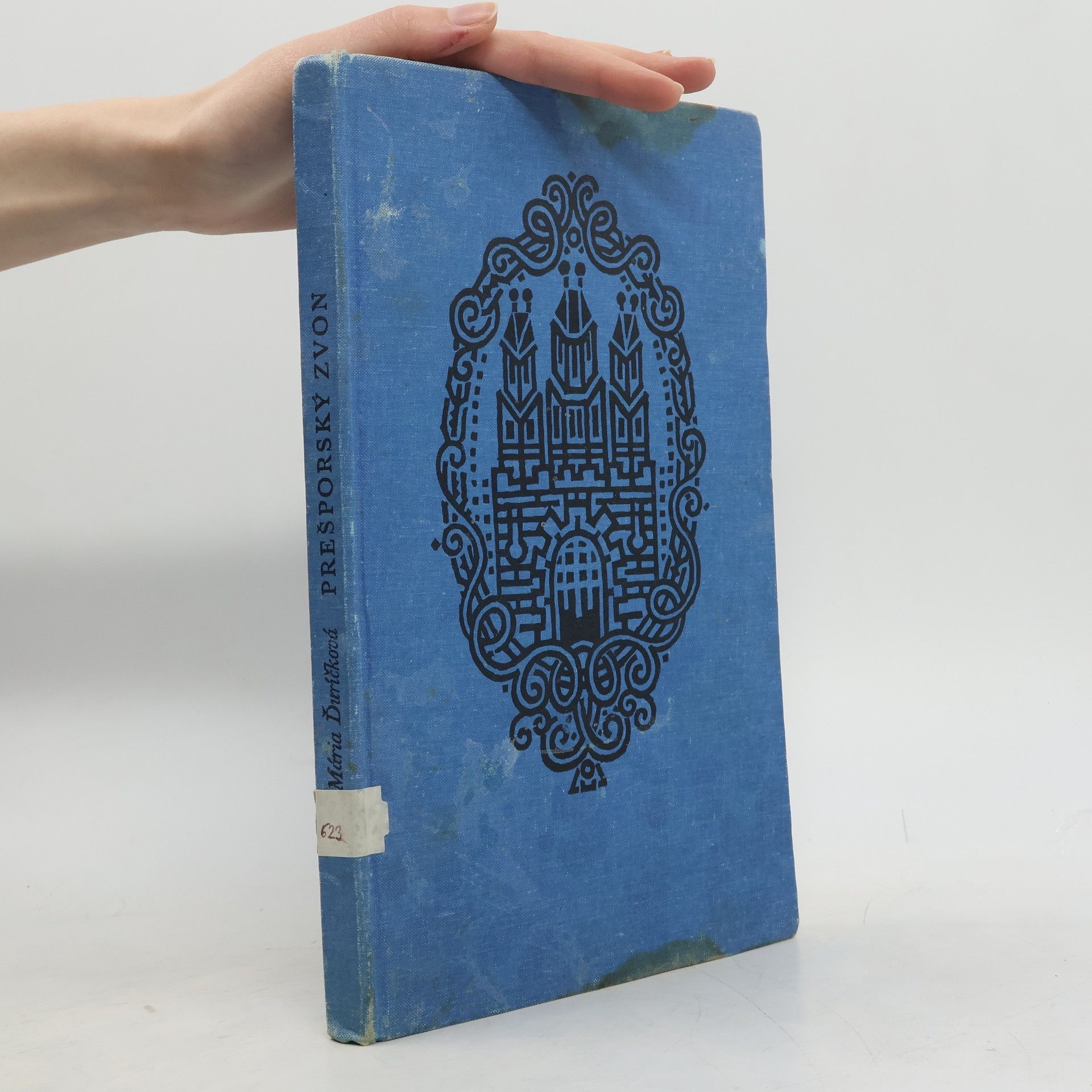 Mária Ďuríčková Prešporský zvon : Bratislavské báje, povesti a historické obrázky