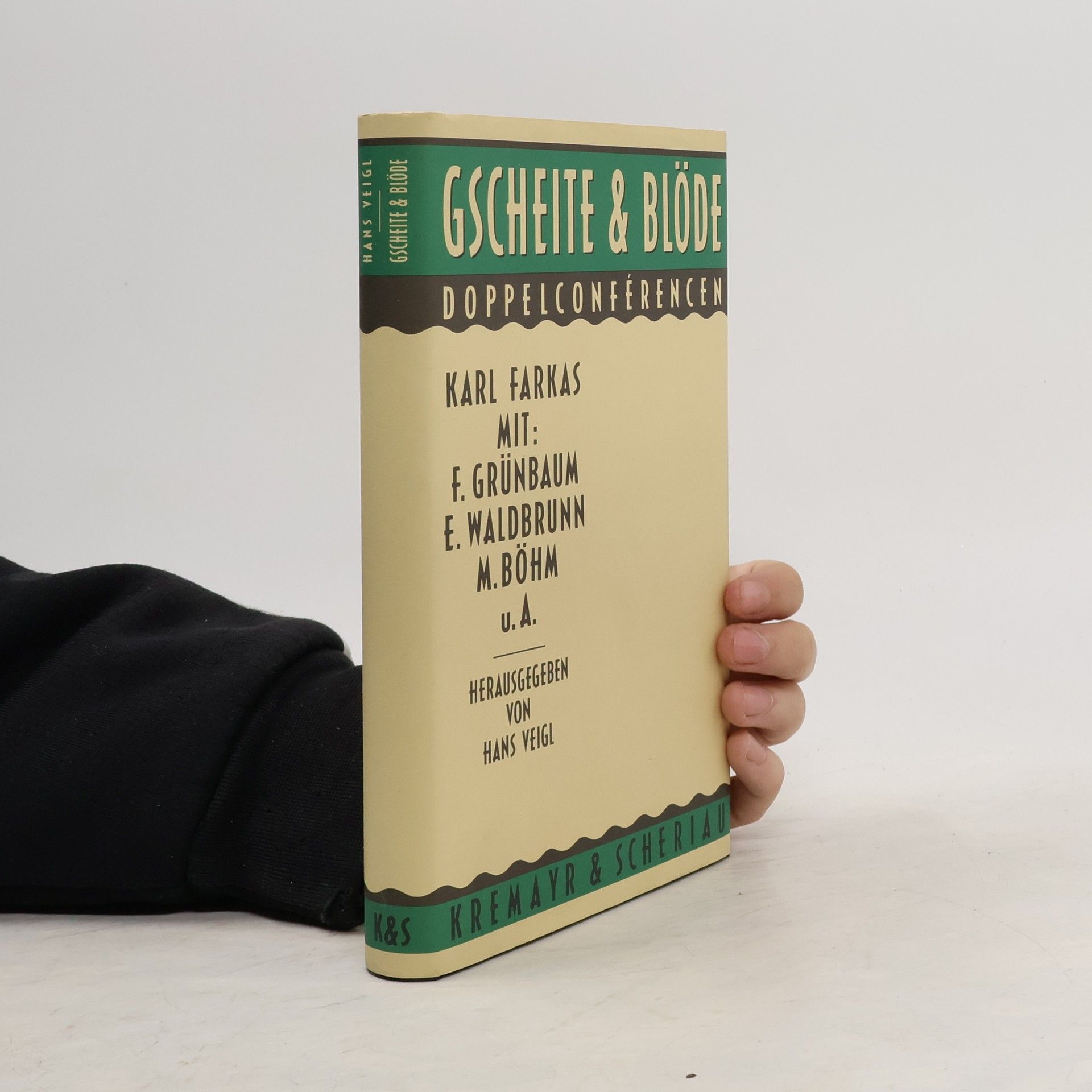 Karl Farkas Gescheite & Blöde