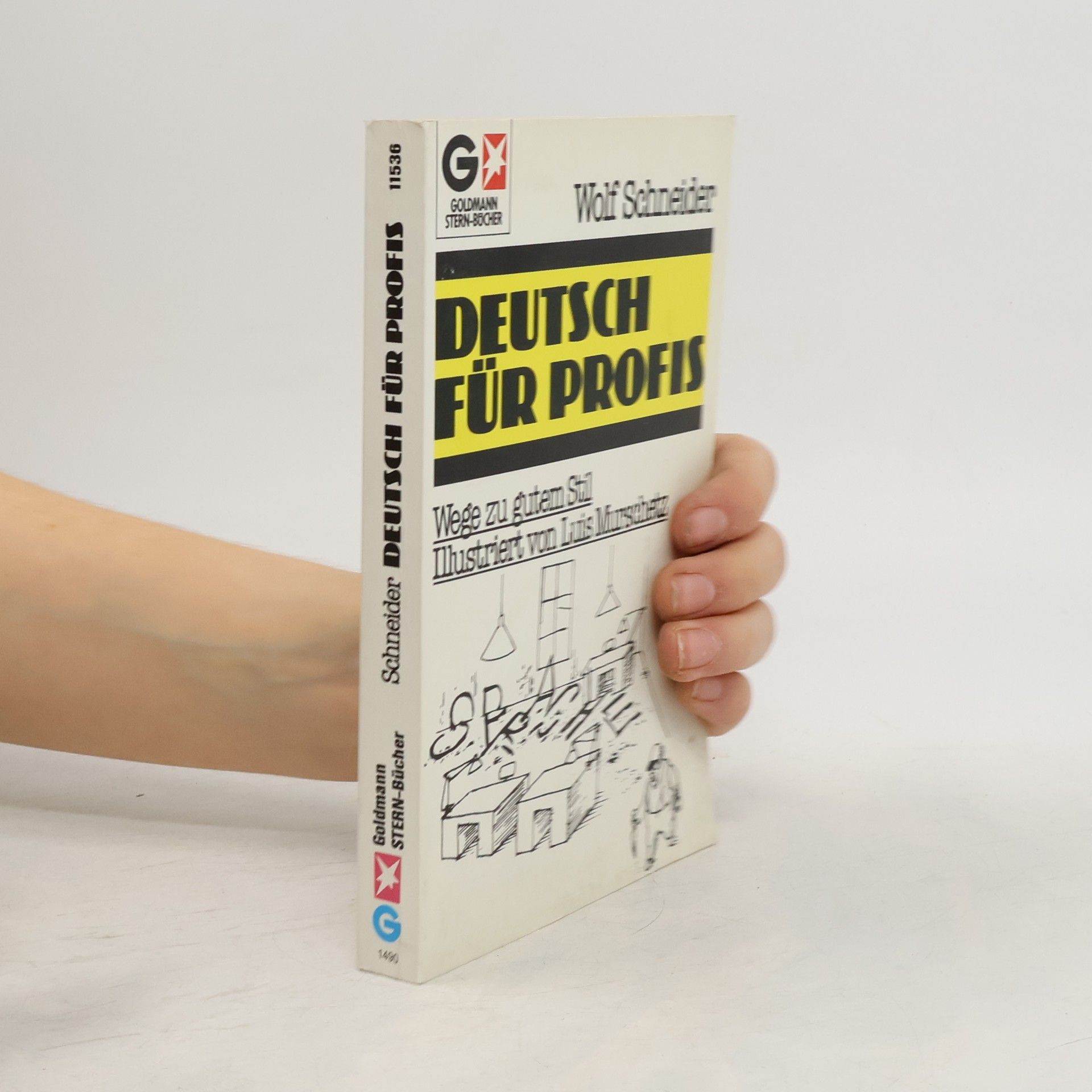 Wolf Schneider Deutsch für Profis