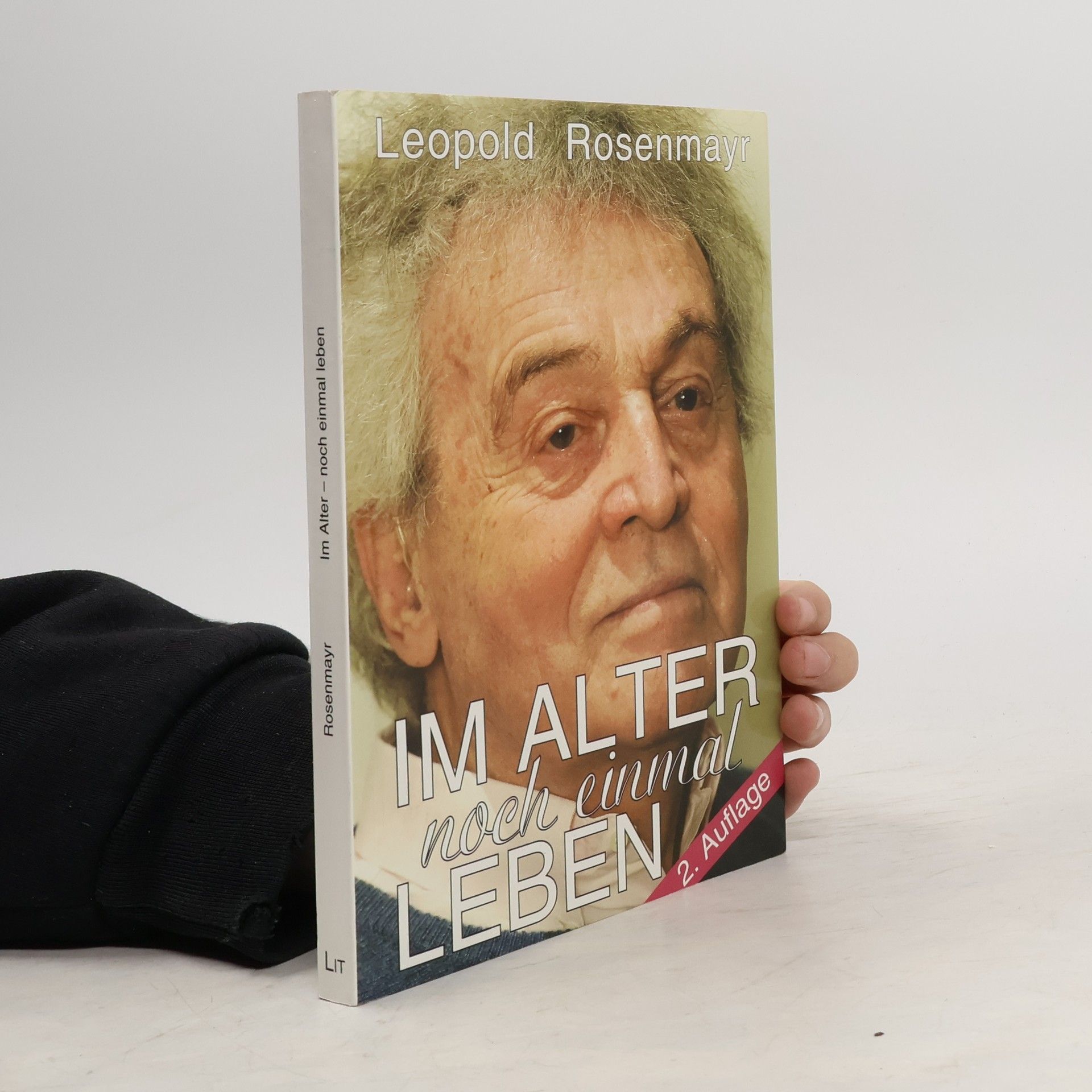 Leopold Rosenmayr Im Alter - noch einmal - leben