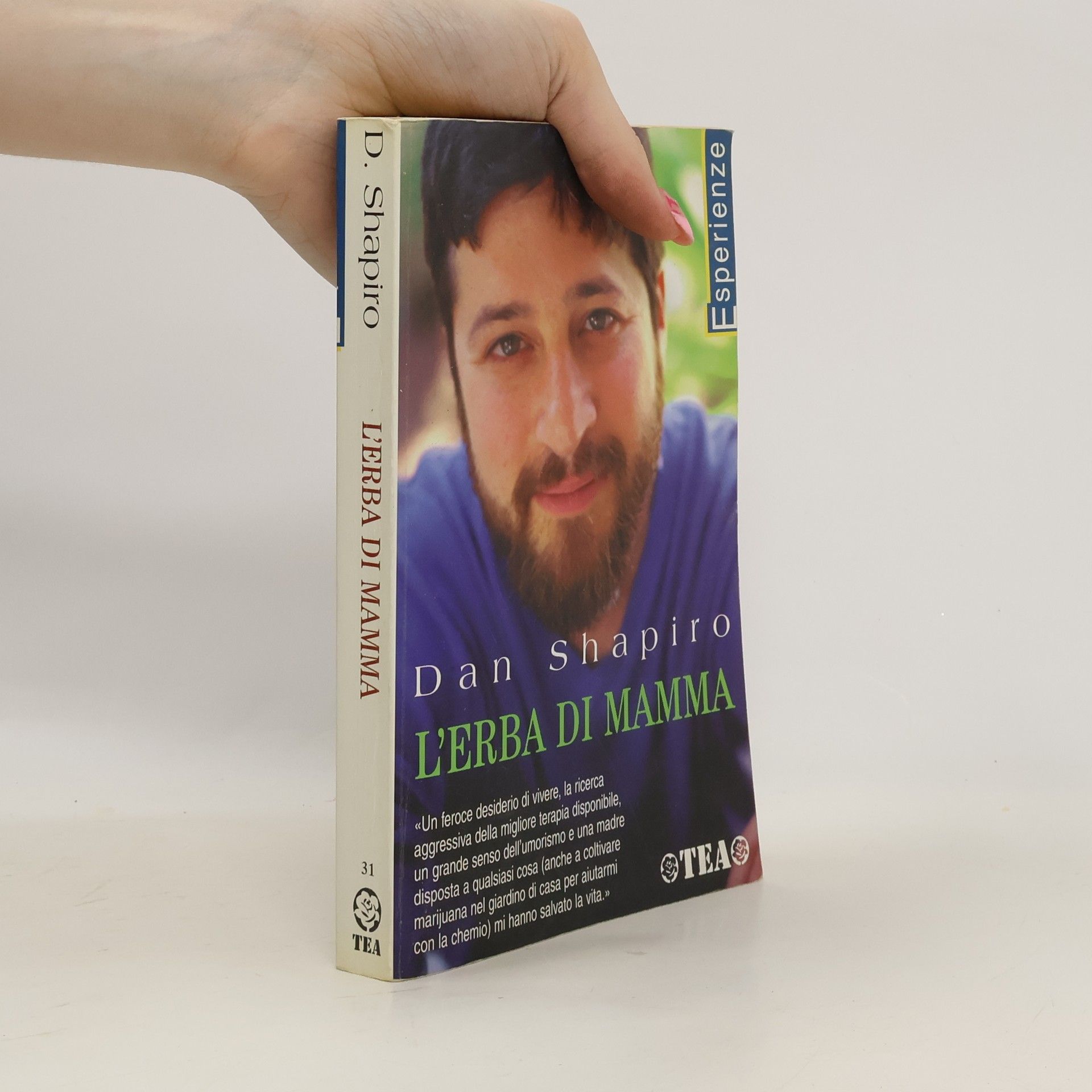 Dan Shapiro Esperienze - 31: L'Erba di Mamma