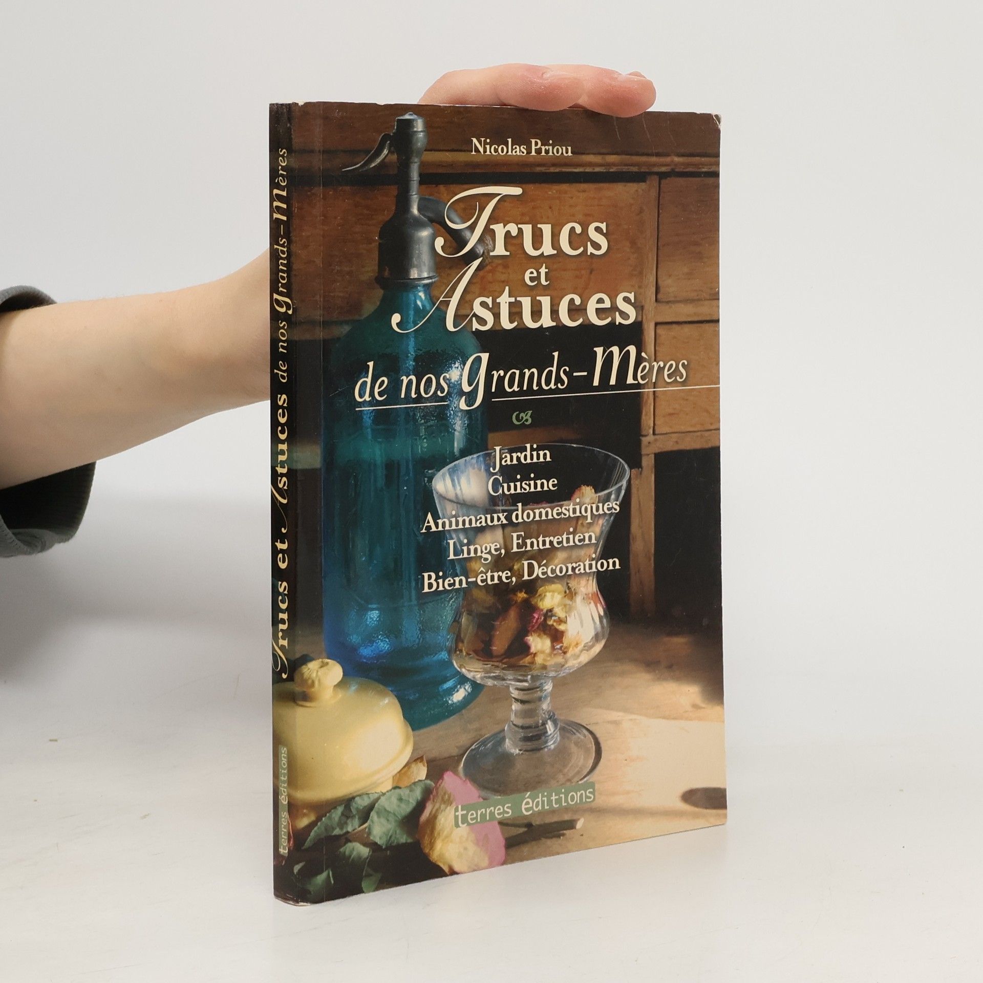 Trucs et Astuces de nos Grands-Mères