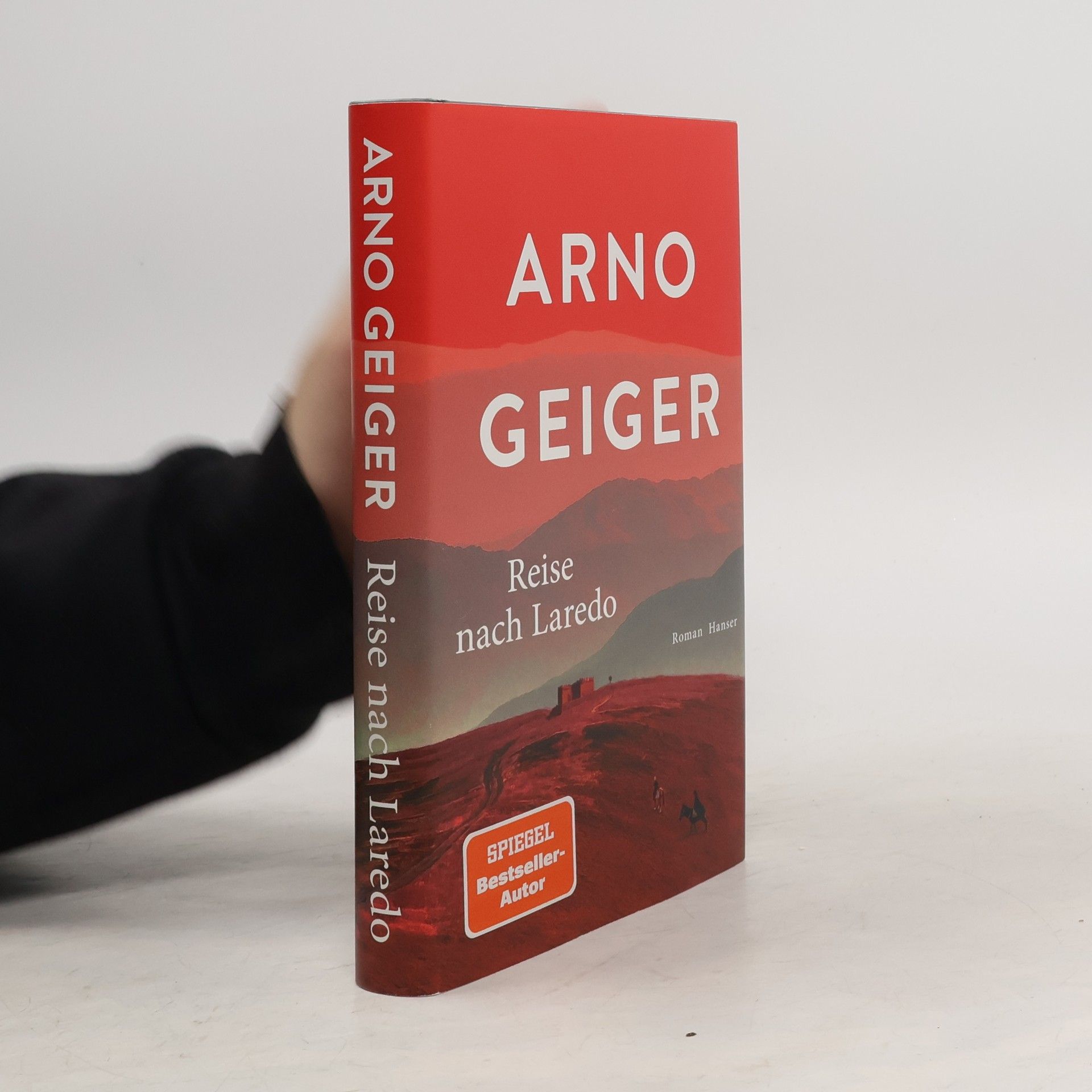 Arno Geiger Reise nach Laredo