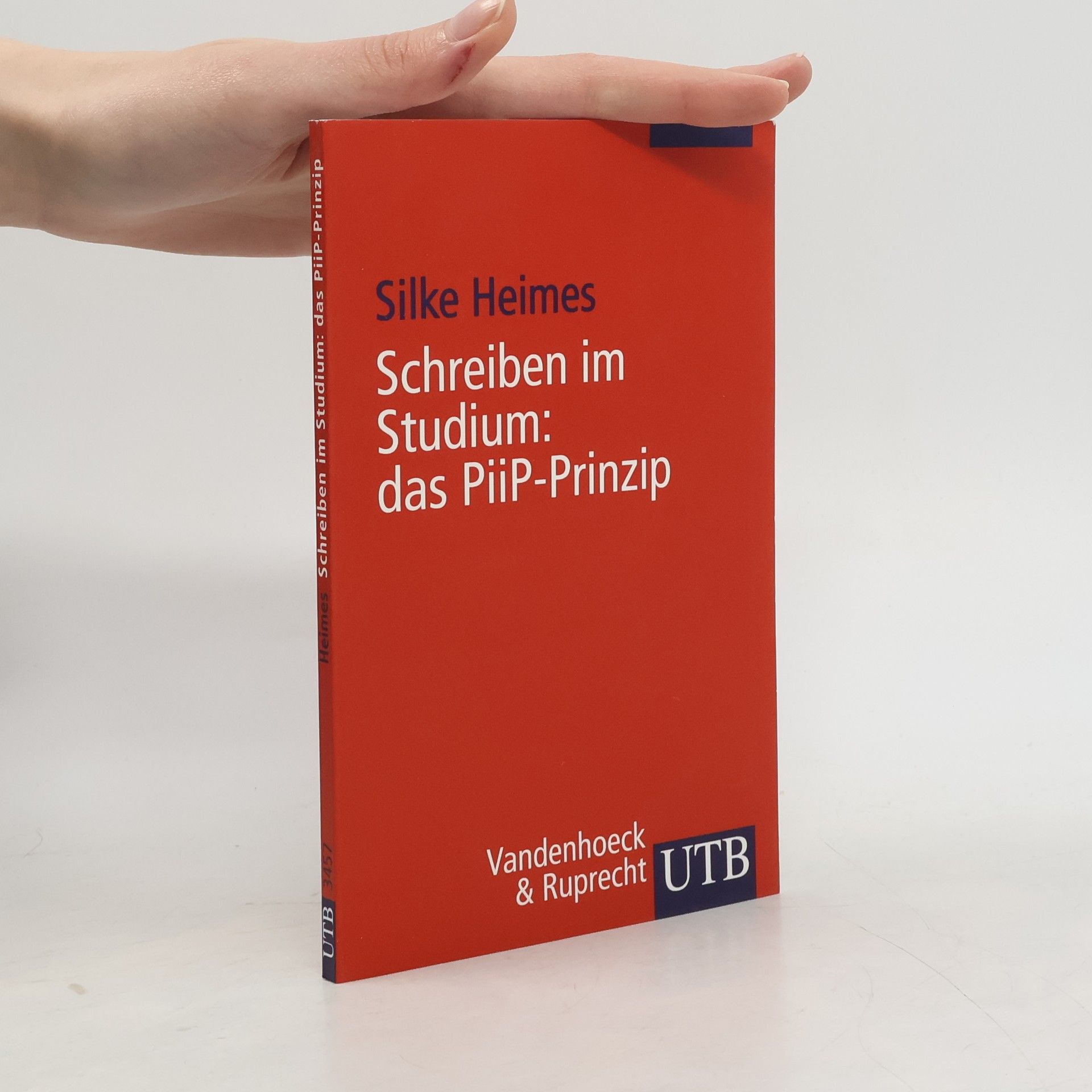 Silke Heimes Schreiben im Studium: das PiiP-Prinzip