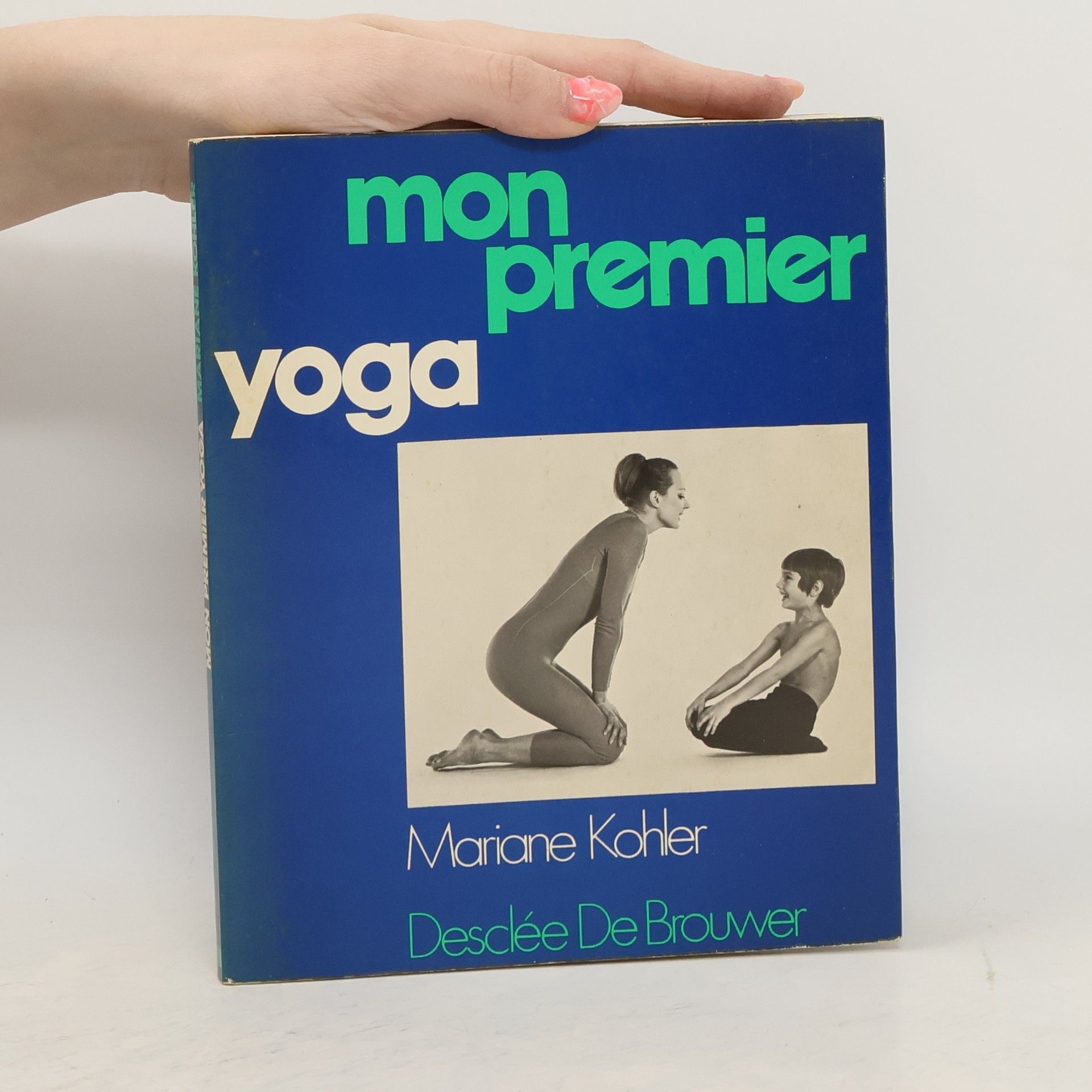 Mariane Kohler Mon premier yoga