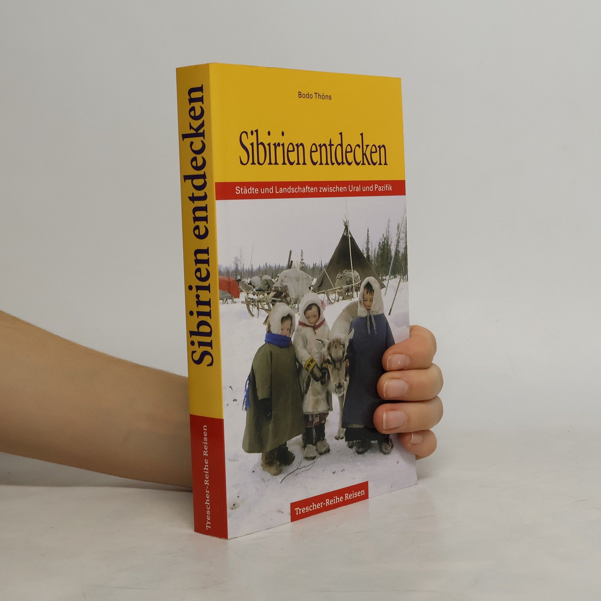 Bodo Thöns Trescher-Reihe Reisen: Sibirien entdecken
