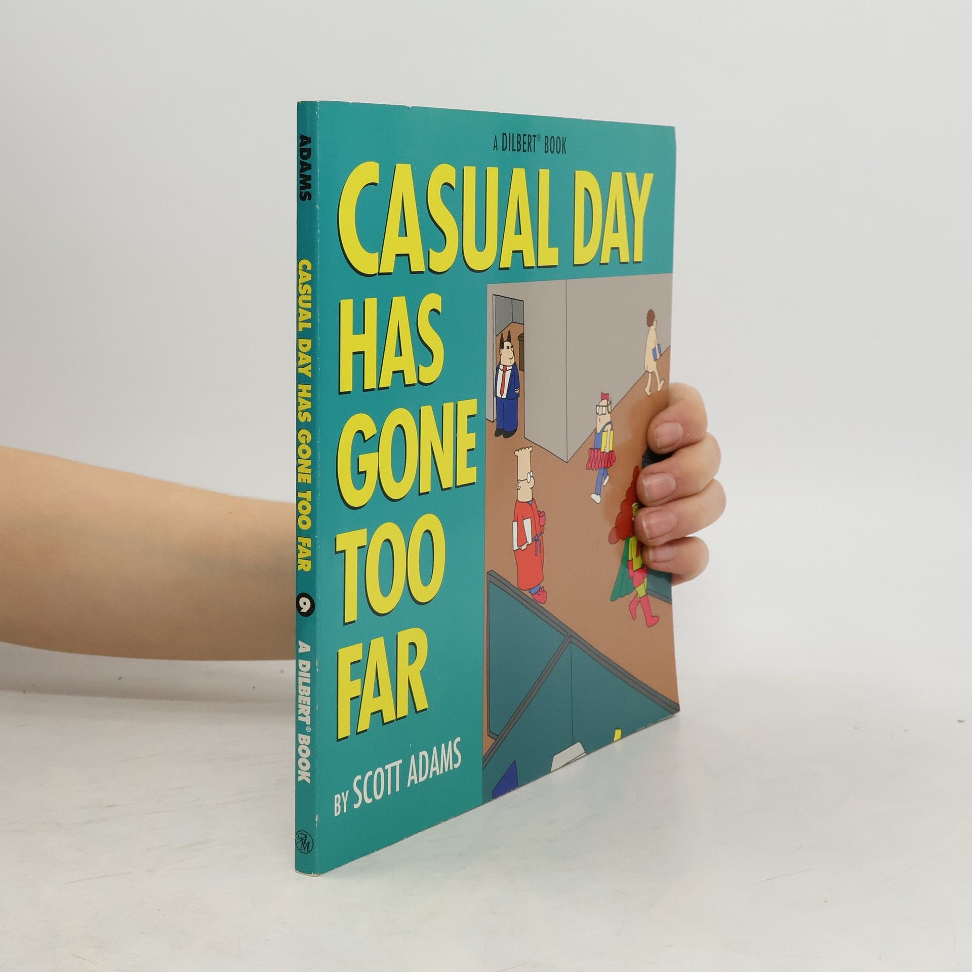 Scott Adams A Dilbert Book - 9: Casual Day Has Gone Too Far