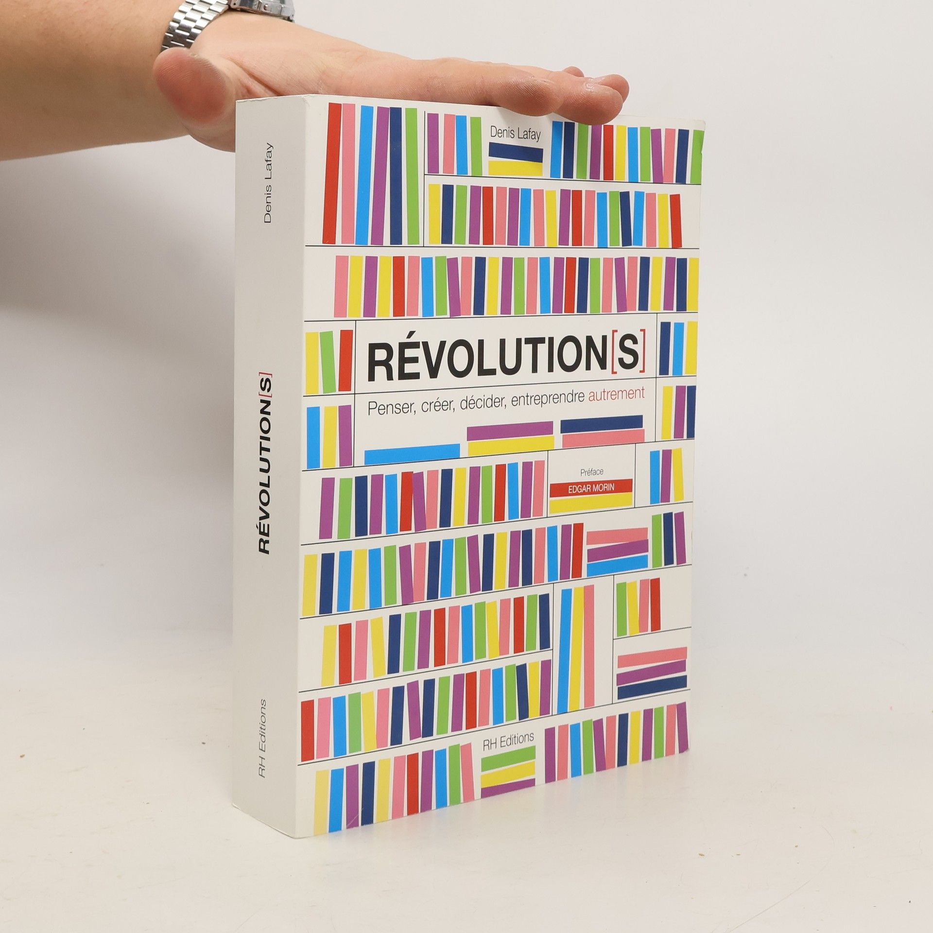 Révolution(s) penser, créer, décider, entreprendre autrement