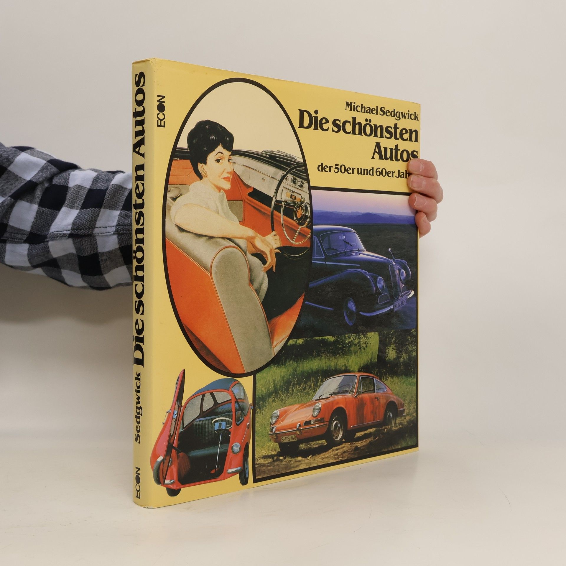 Michael Sedgwick Die schönsten Autos der fünfziger und sechziger Jahre