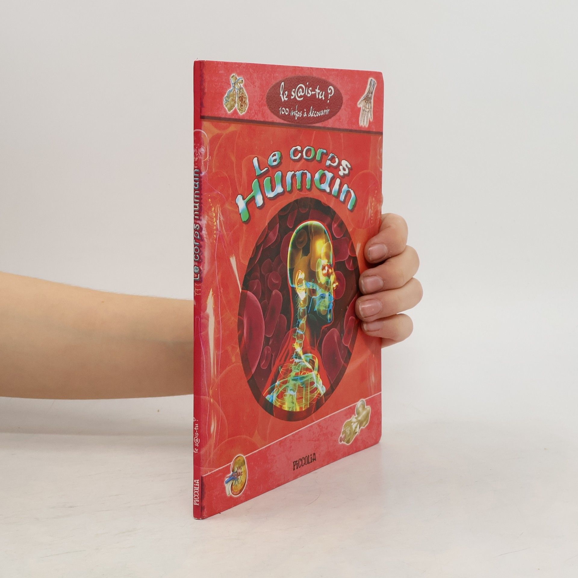 Steve Parker Le s@is-tu ? : Le corps humain - 100 infos à découvrir