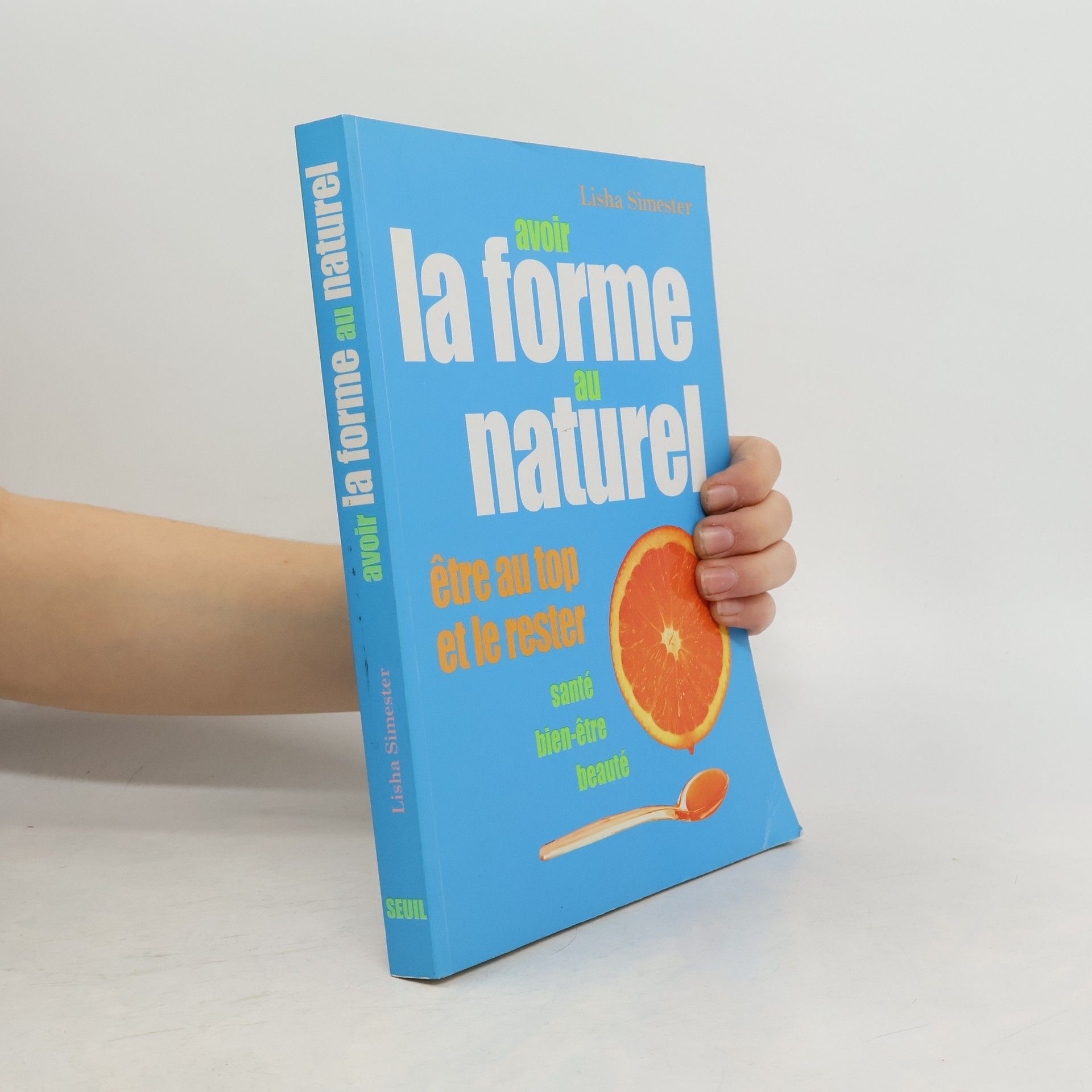 Lisha Simester Avoir la forme au naturel